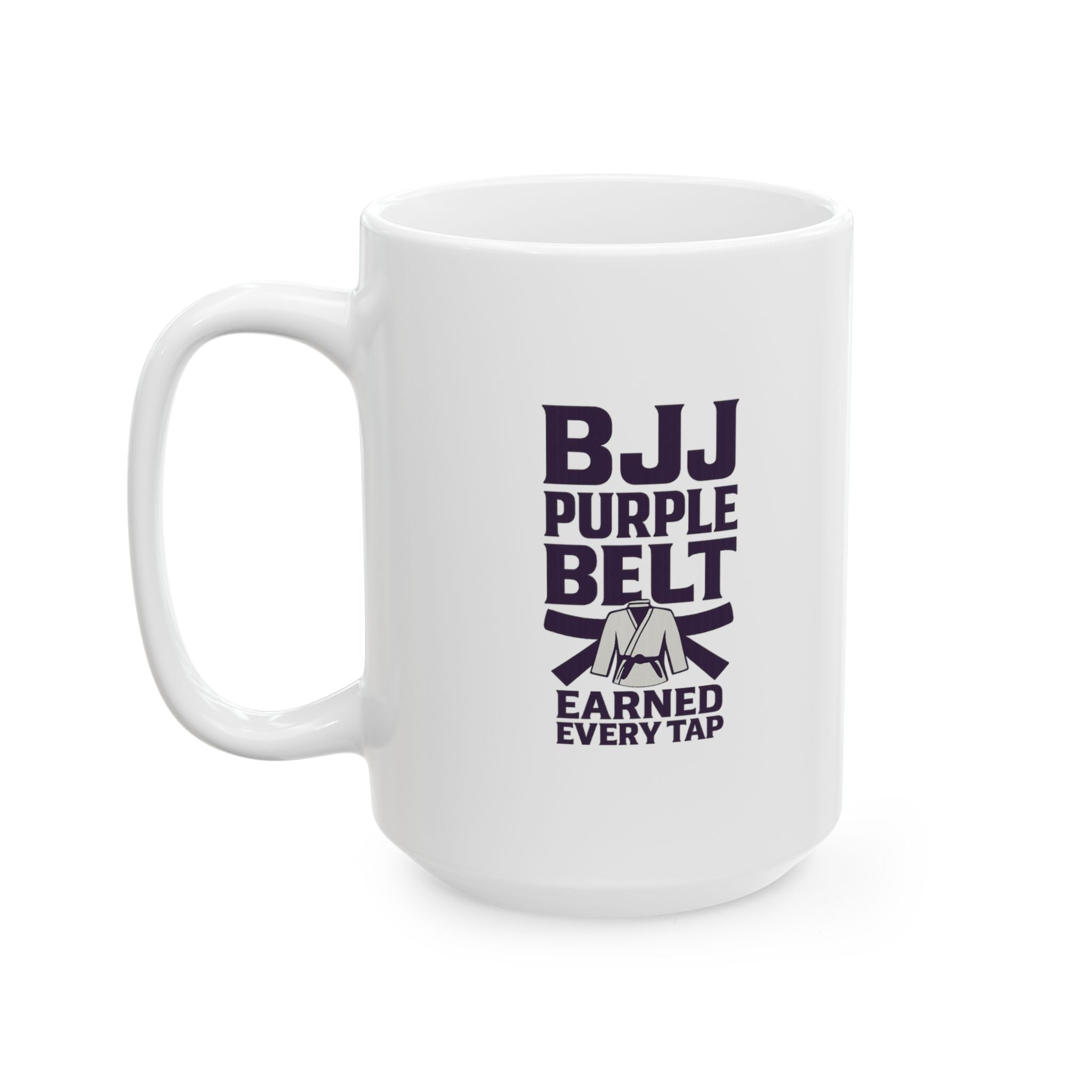 Brazilian Jiu Jitsu Purple Belt Earned Every Tap Coffee Mug | Unique Gift | Ceramic Mug