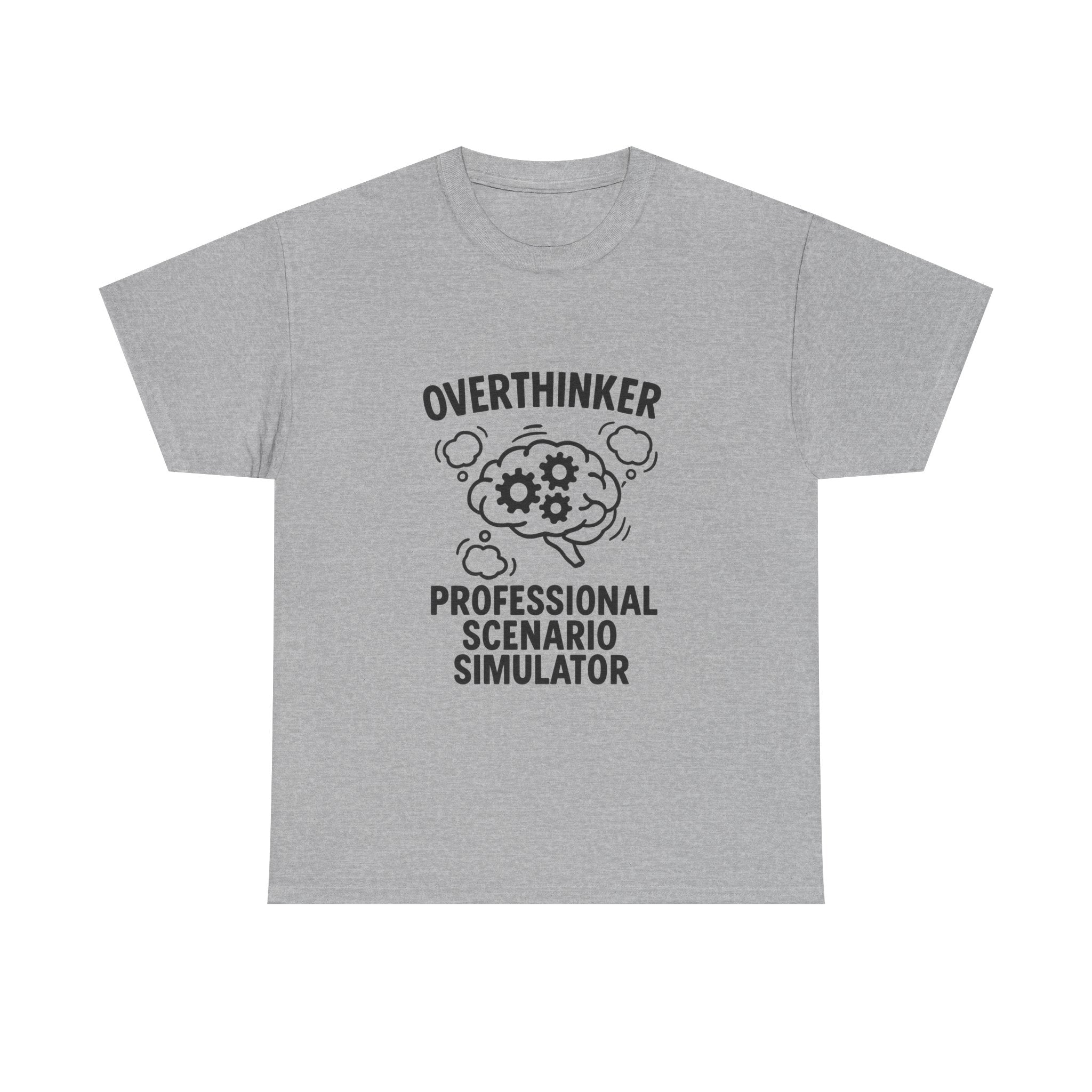 Overthinker Professional Scenario Simulator T-Shirt | Unique Gift | Graphic Tee