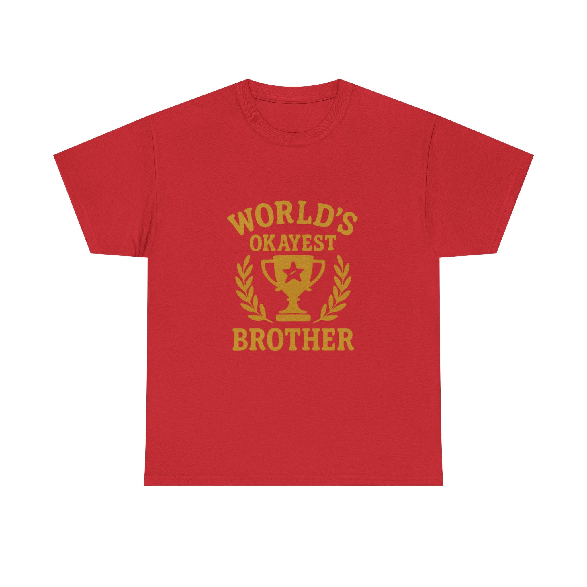 Worlds Okayest Brother Funny T-Shirt | Funny Gift | Graphic Tee