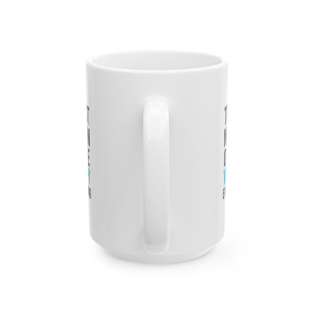 Cybersecurity Expert Trust No One Verify Everything Coffee Mug | Unique Gift | Ceramic Mug