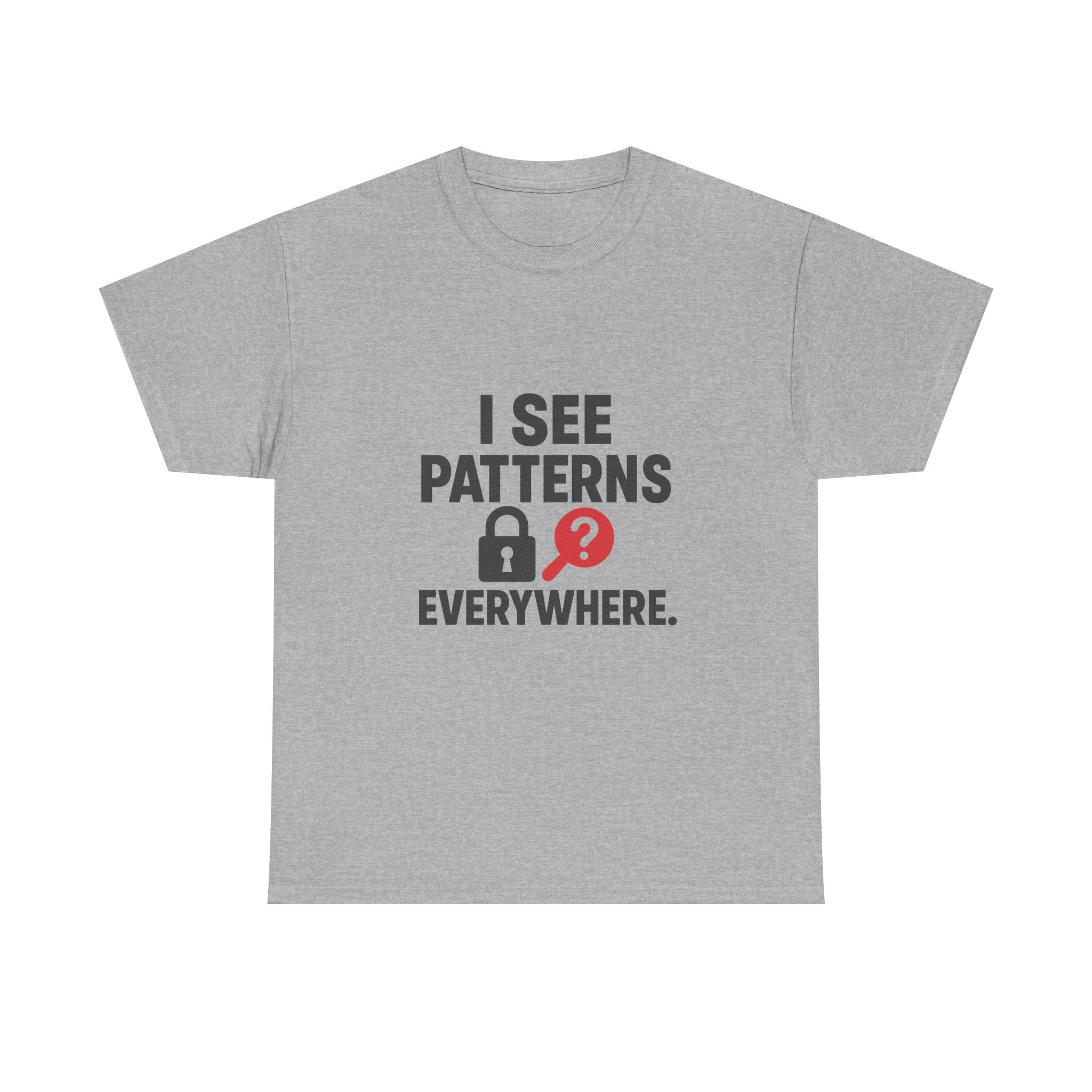 Escape Room Fanatic I See Patterns Everywhere T-Shirt | Unique Gift | Graphic Tee