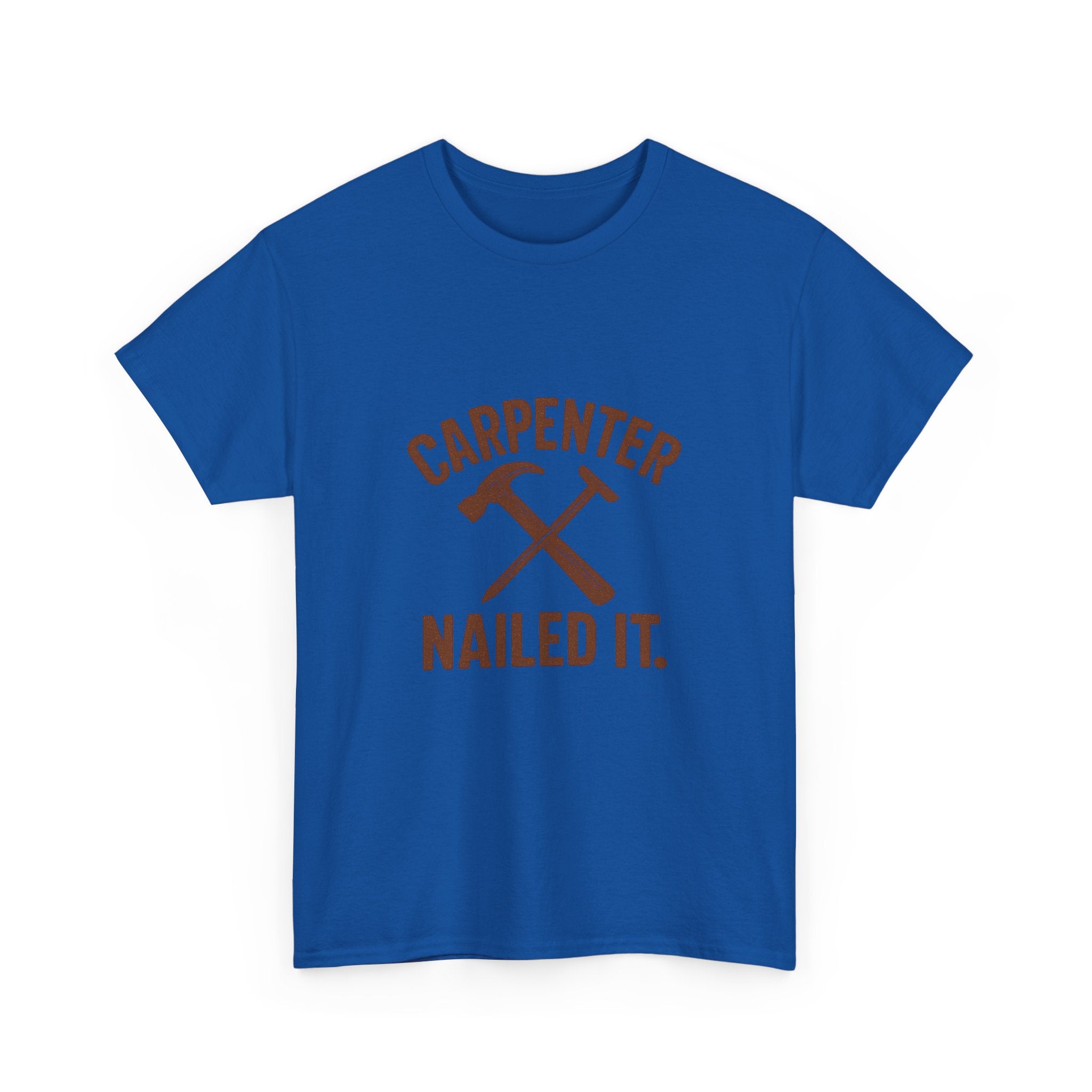 Carpenter Nailed It Profession T-Shirt | Unique Gift | Graphic Tee
