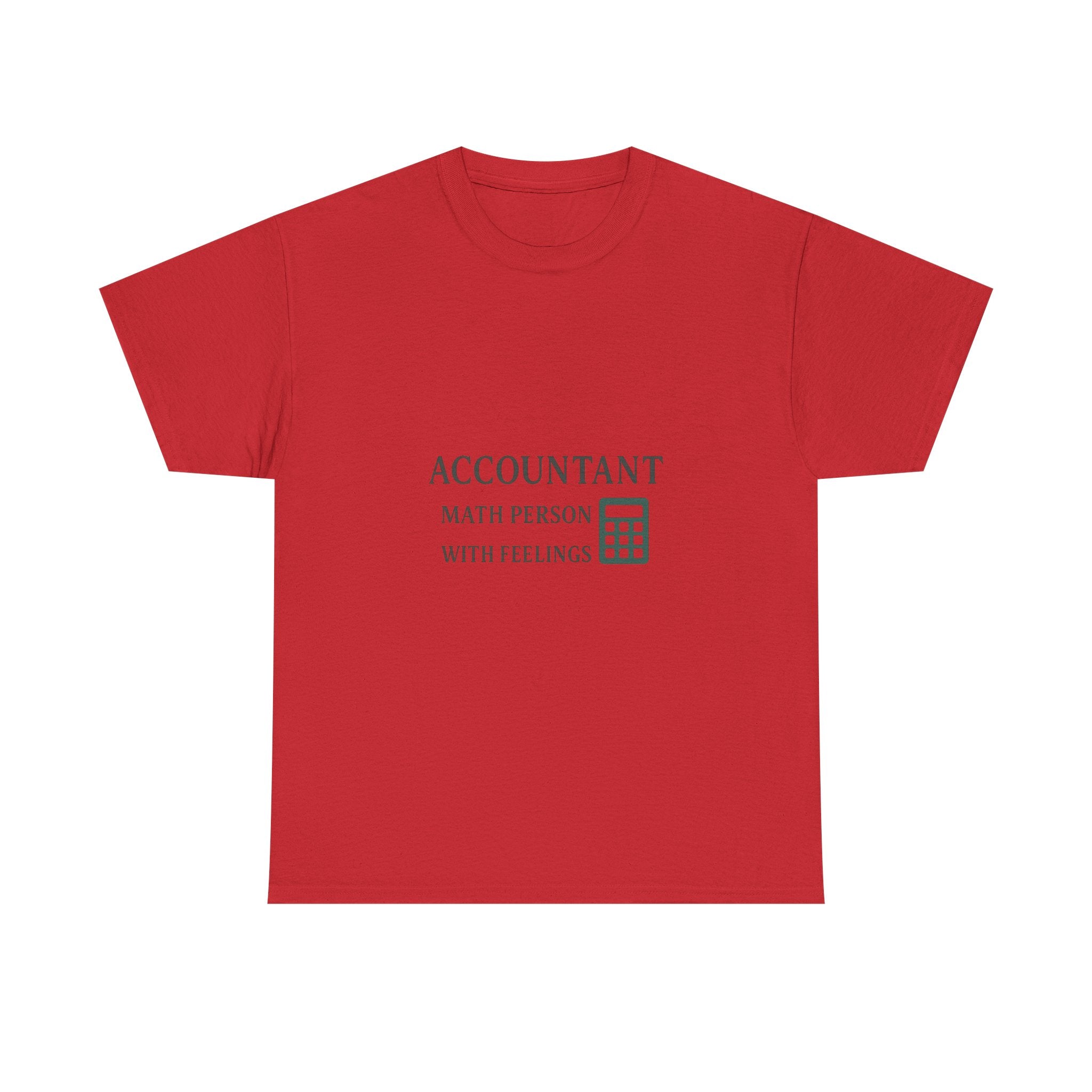 Accountant: Math Person With Feelings T-Shirt | Unique Gift | Graphic Tee