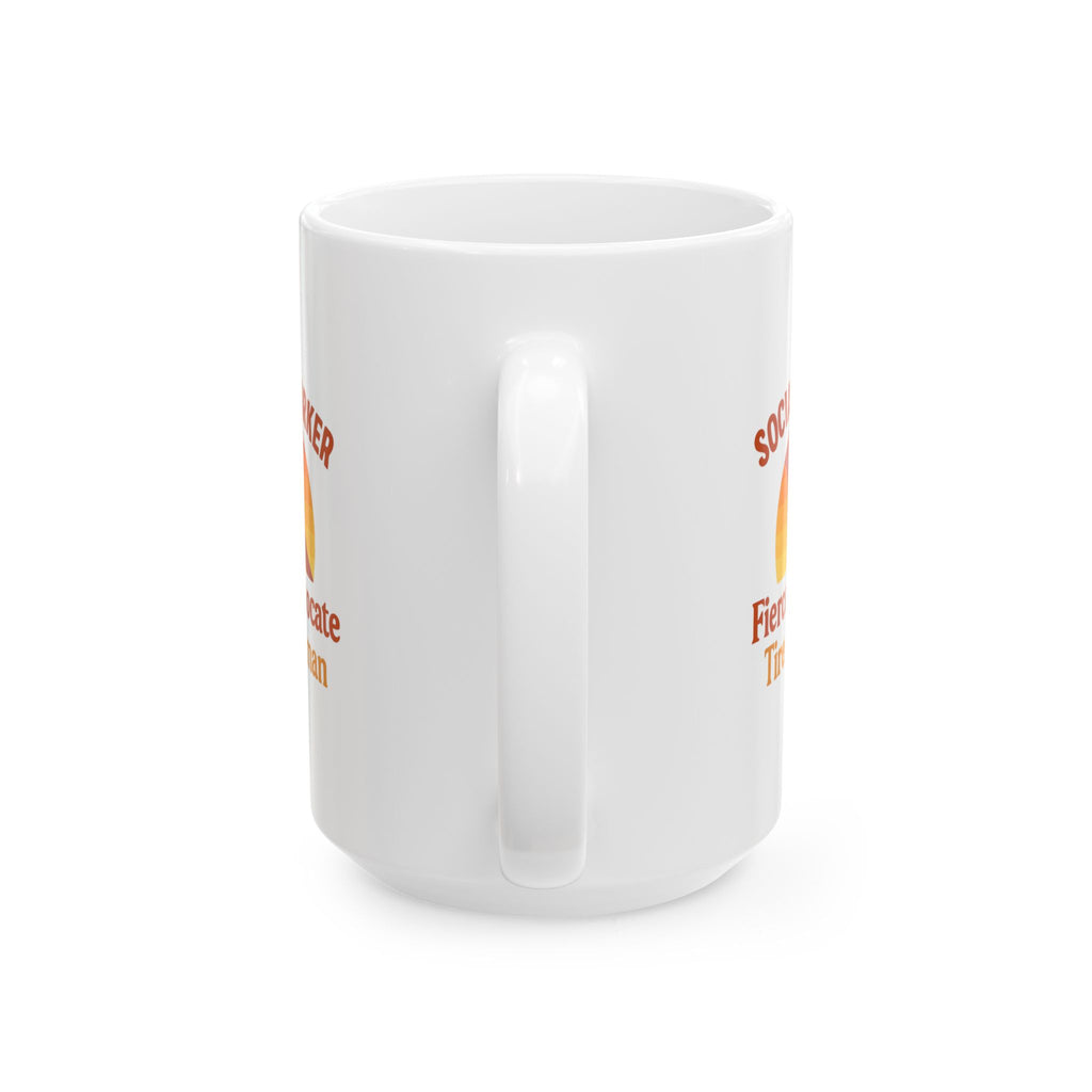 Social Worker Fierce Advocate Tired Human Ceramic Mug