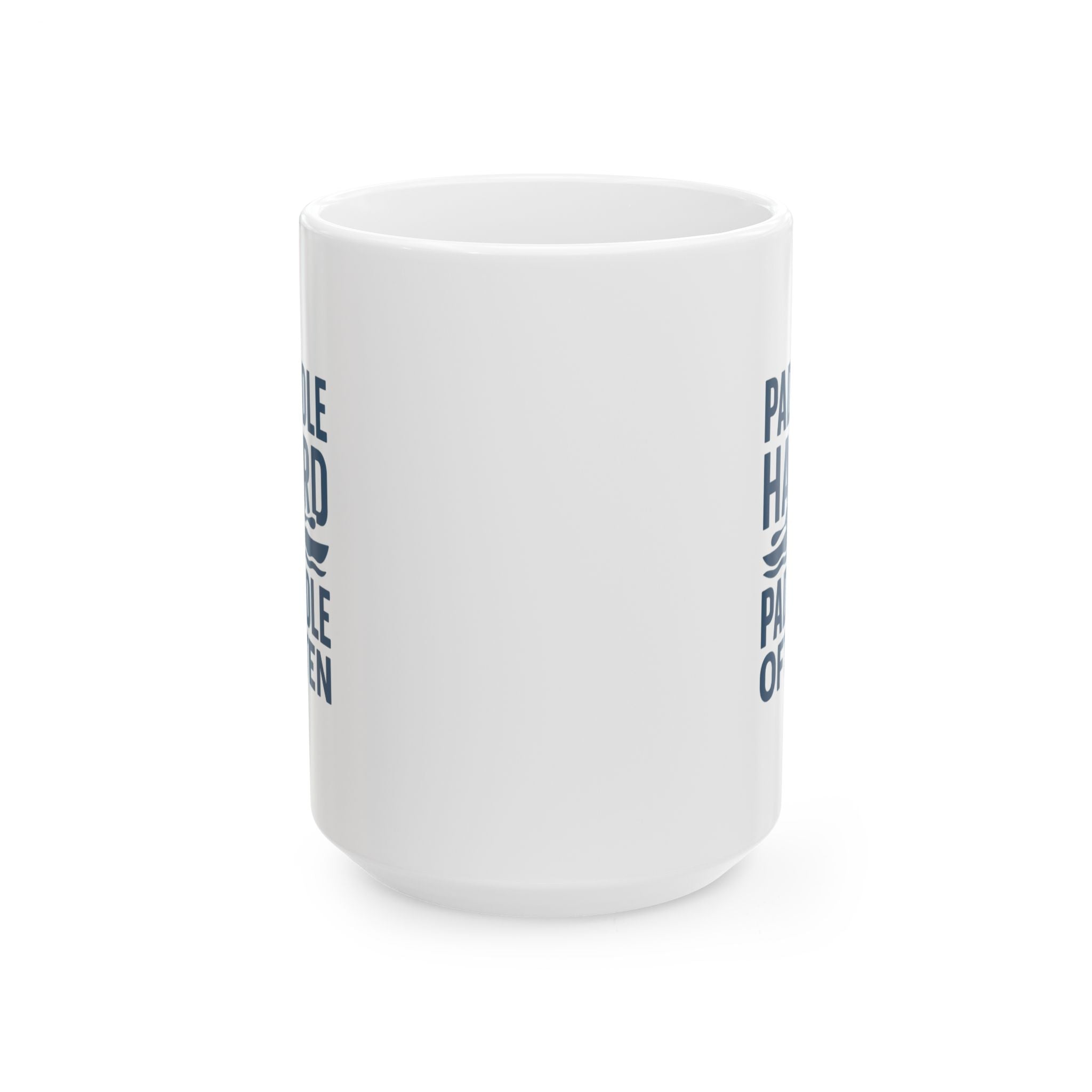 Kayaker Paddle Hard Paddle Often Coffee Mug | Unique Gift | Ceramic Mug