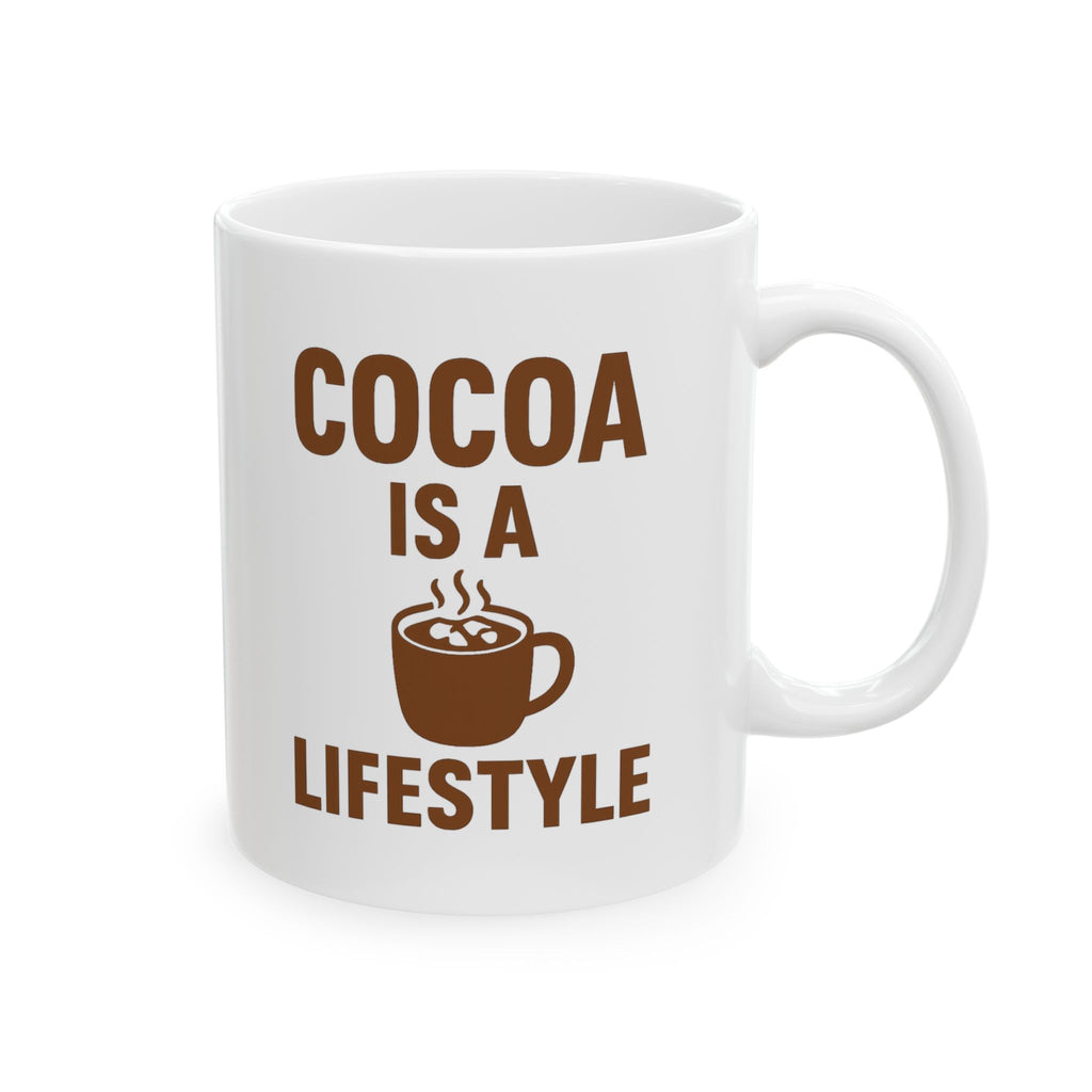 Hot Chocolate Fan Cocoa Is A Lifestyle Coffee Mug | Unique Gift | Ceramic Mug