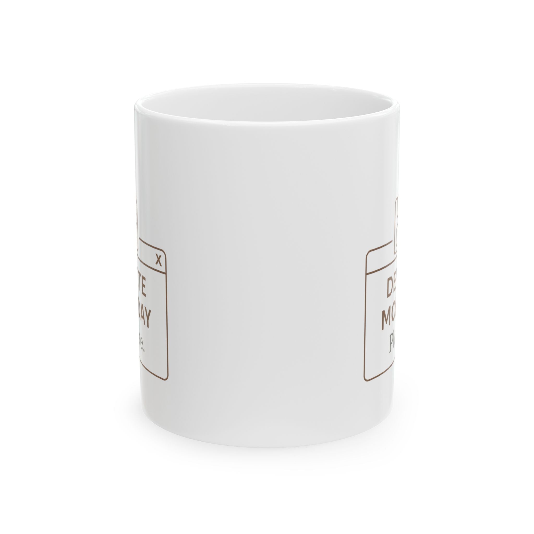 Monday Please No Coffee Mug | Funny Monday Gift | Ceramic Mug