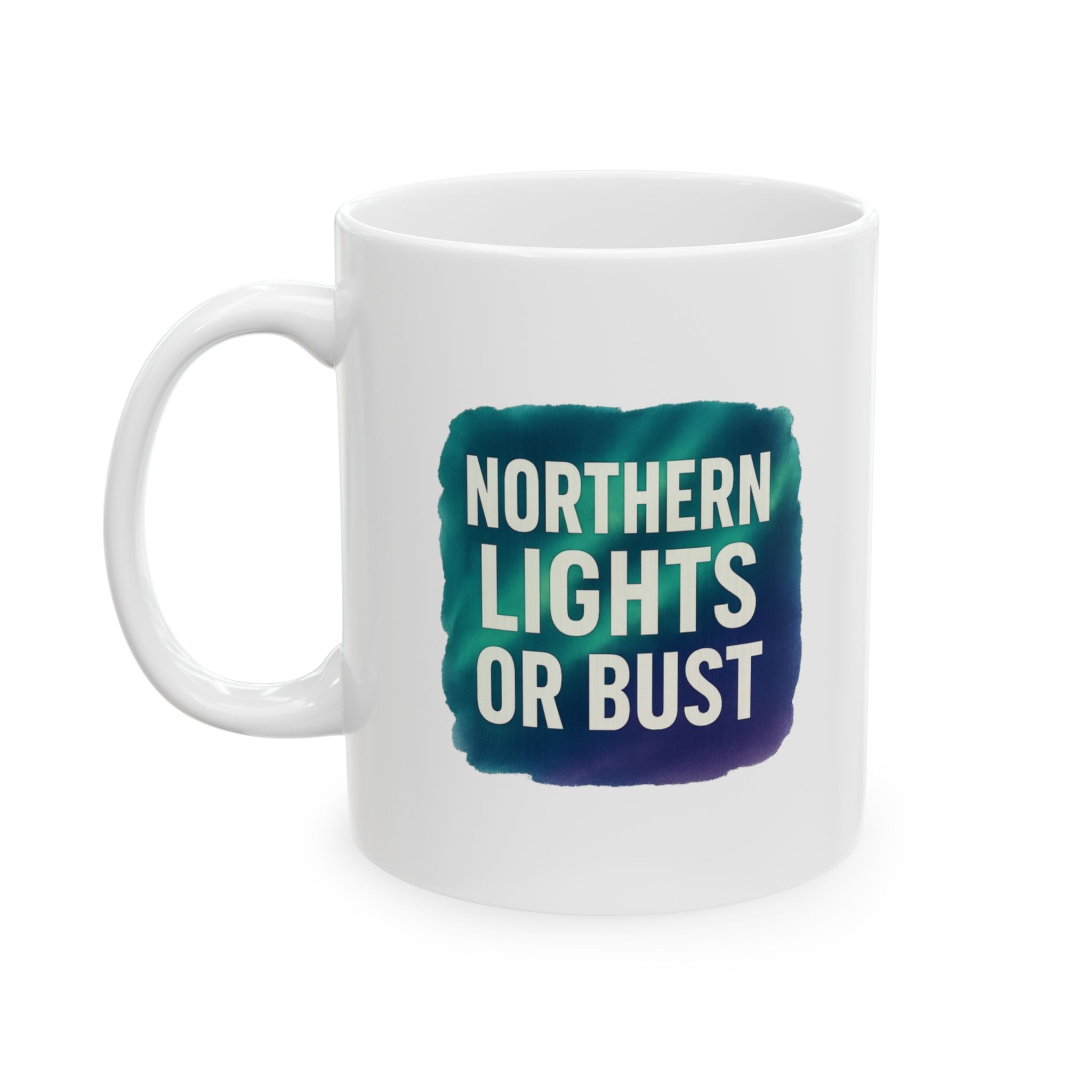 Iceland Addict Northern Lights Or Bust Coffee Mug | Unique Gift | Ceramic Mug