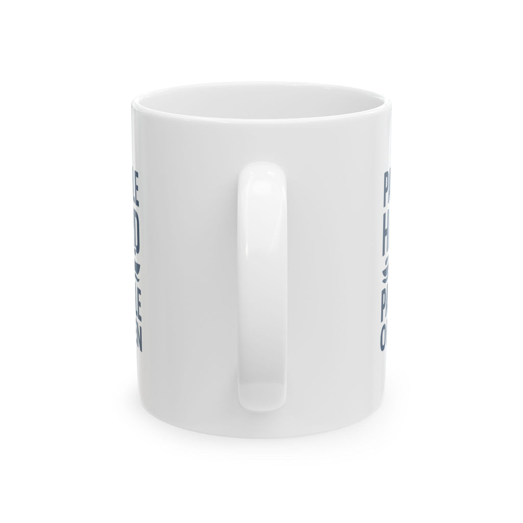 Kayaker Paddle Hard Paddle Often Coffee Mug | Unique Gift | Ceramic Mug