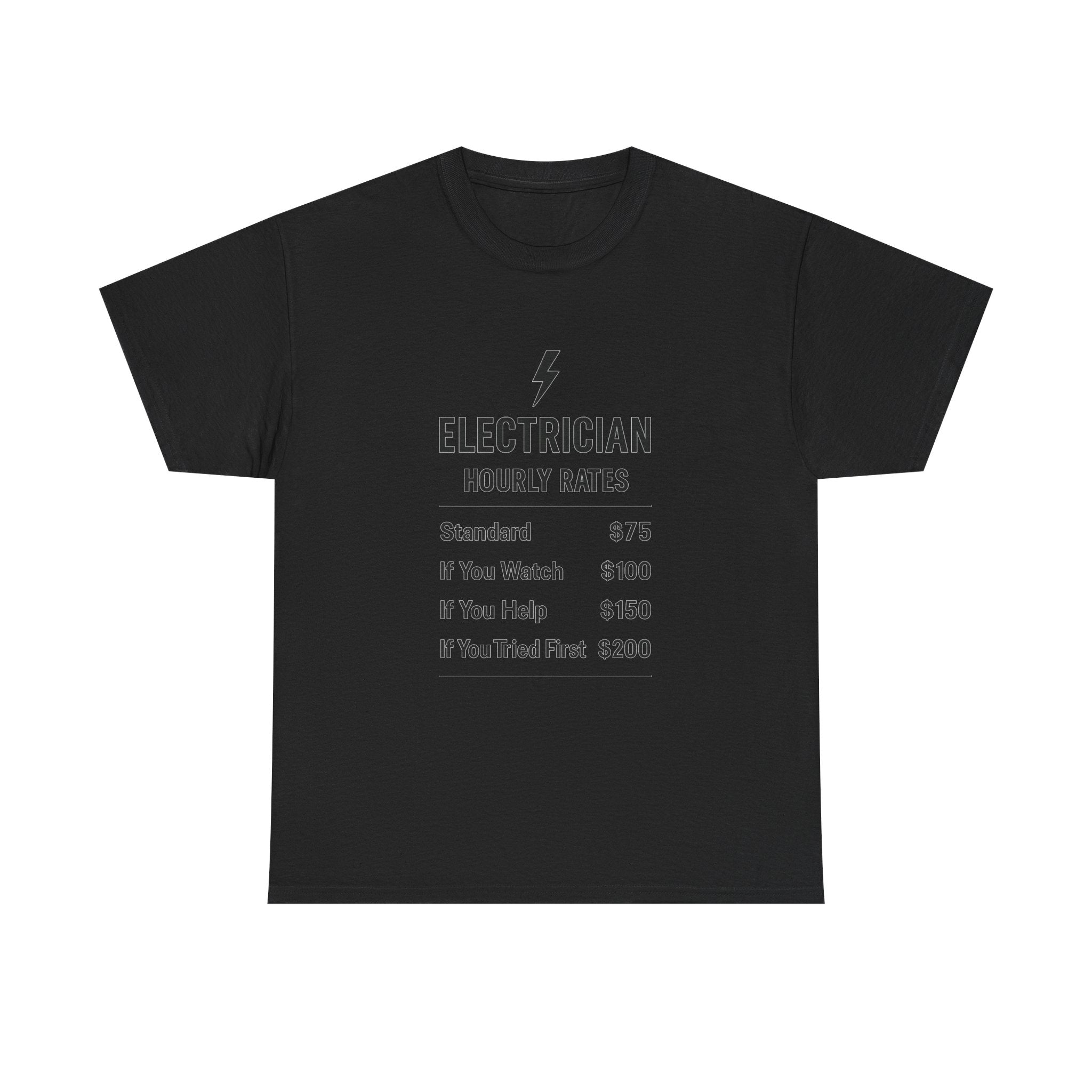 Electrician Hourly Rate Profession T-Shirt | Unique Gift | Graphic Tee
