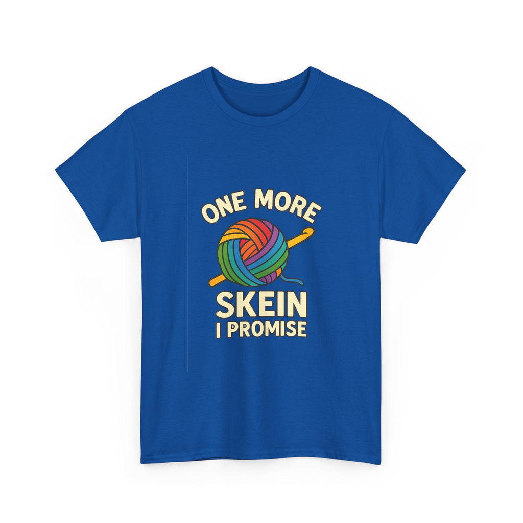 Crochet Addict One More Skein I Promise T-Shirt