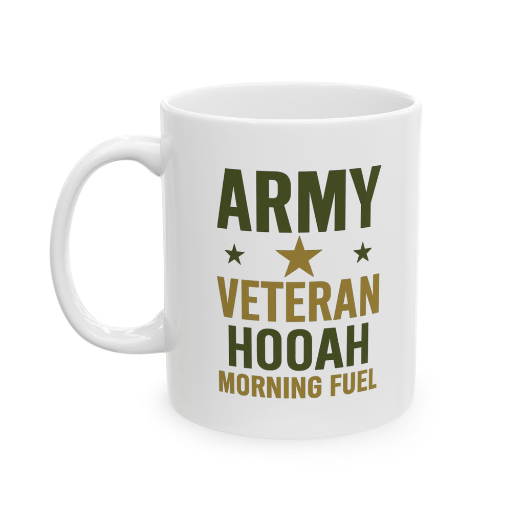 Army Veteran Hooah Morning Fuel Coffee Mug | Veteran Gift | Ceramic Mug