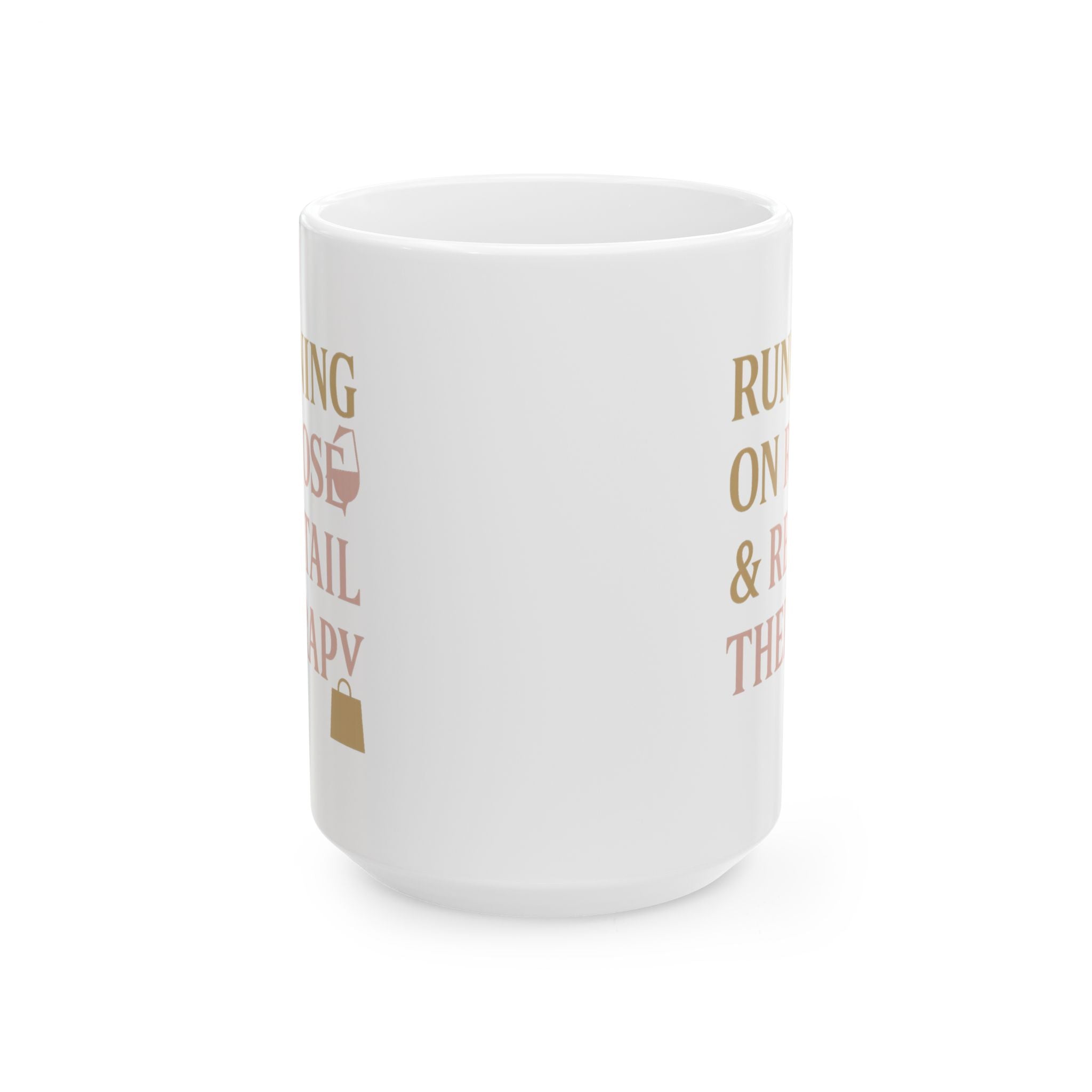 Running On Rosé And Retail Therapy Coffee Mug | Unique Gift | Ceramic Mug
