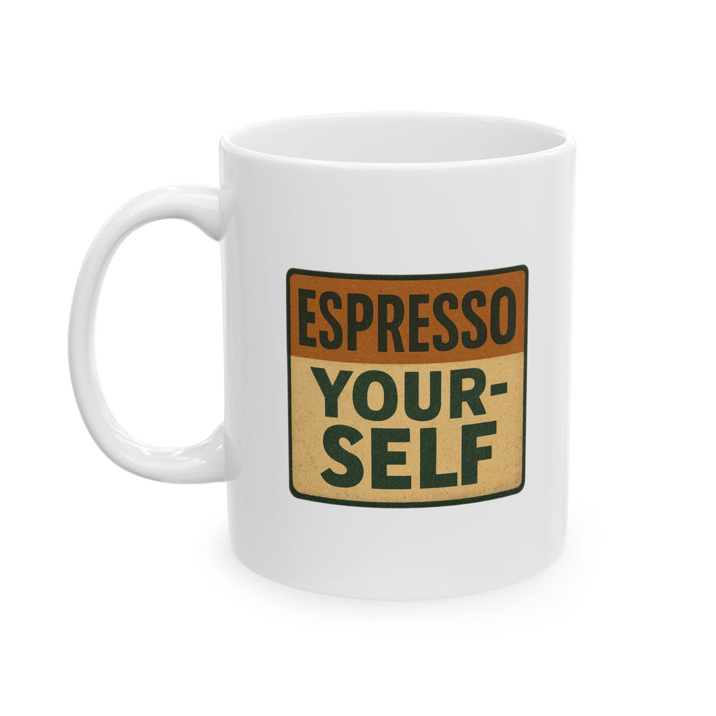 Always Espresso Yourself Coffee Mug | Funny Coffee Pun Gift | Ceramic Mug
