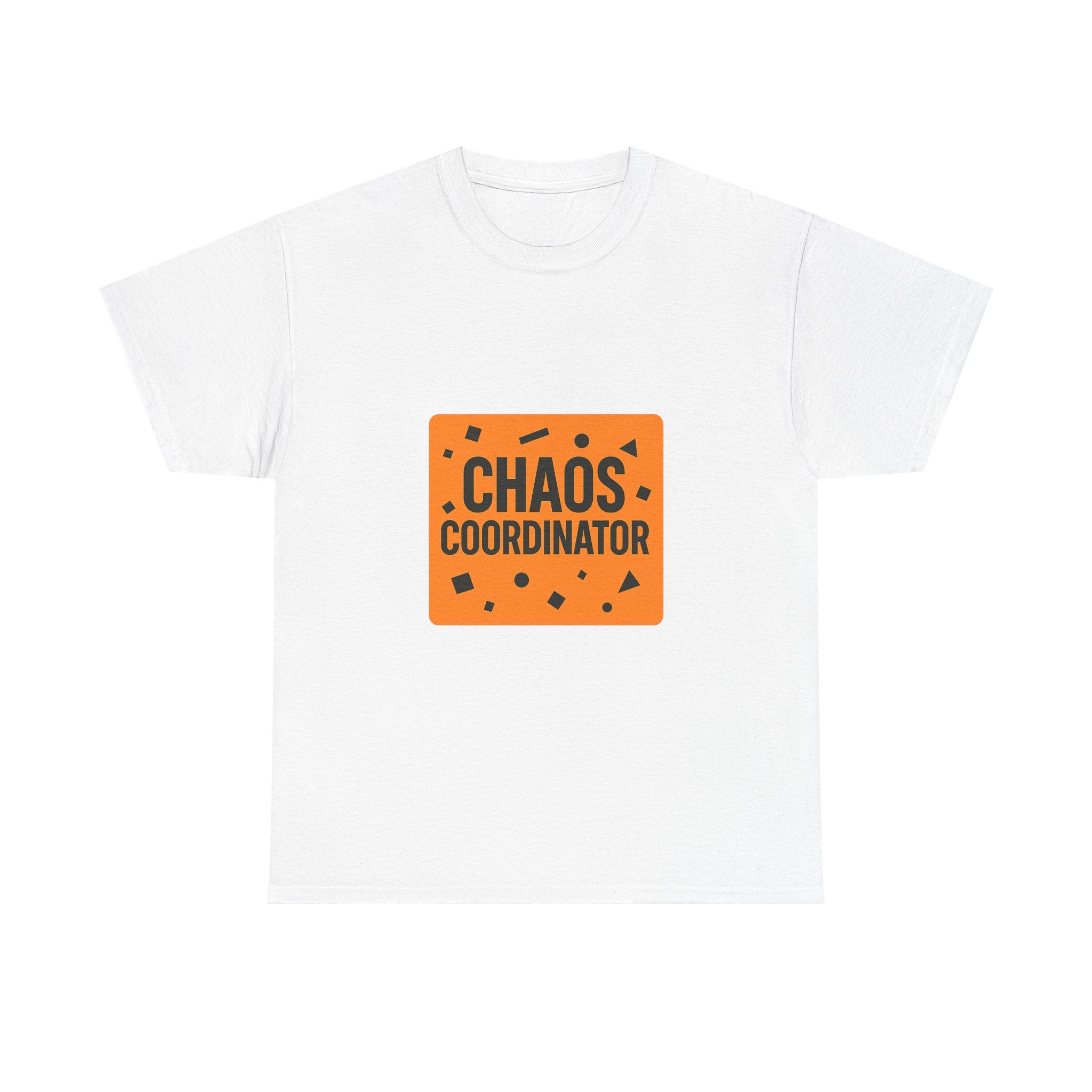 Chaos Coordinator T-Shirt | Unique Gift | Graphic Tee