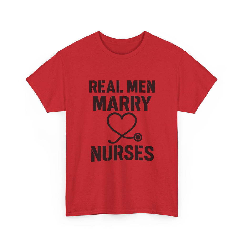 Real Men Marry Nurses Husband T-Shirt | Nurse Gift | Graphic Tee