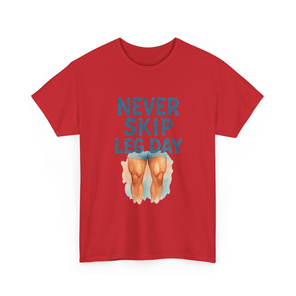 Leg Day Is The Best Day Said No One T-Shirt | Funny Gym Humor | Graphic Tee