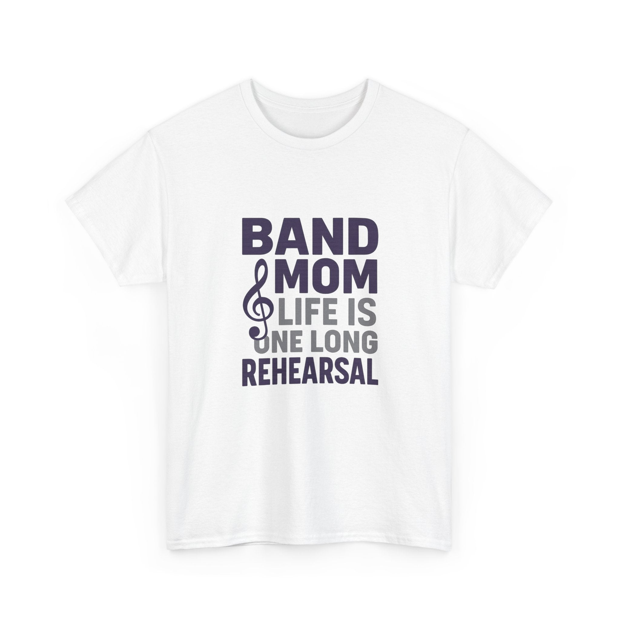 Band Mom Life Is One Long Rehearsal T-Shirt | Gift for Mom | Graphic Tee