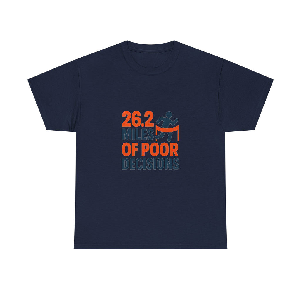 Marathon Finisher 26.2 Miles Of Poor Decisions T-Shirt | Unique Gift | Graphic Tee