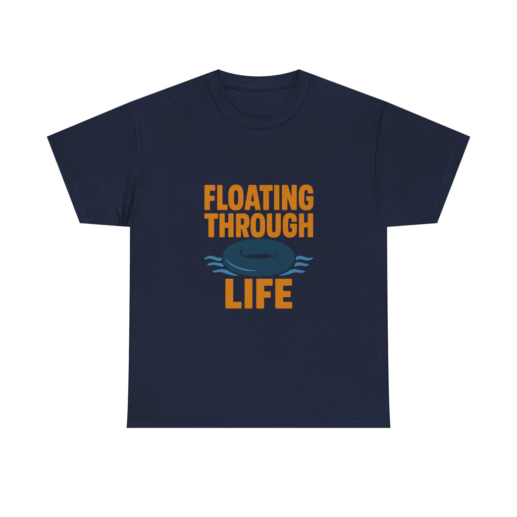 River Rat Floating Through Life T-Shirt | Unique Gift | Graphic Tee