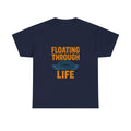 River Rat Floating Through Life T-Shirt | Unique Gift | Graphic Tee