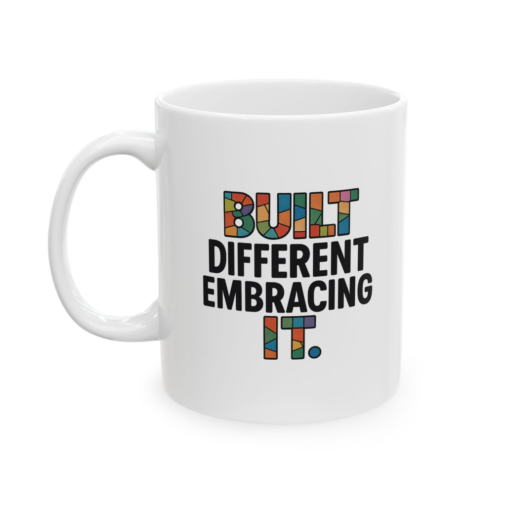 Sensory Processing Warrior Built Different Embracing It Coffee Mug | Unique Gift | Ceramic Mug