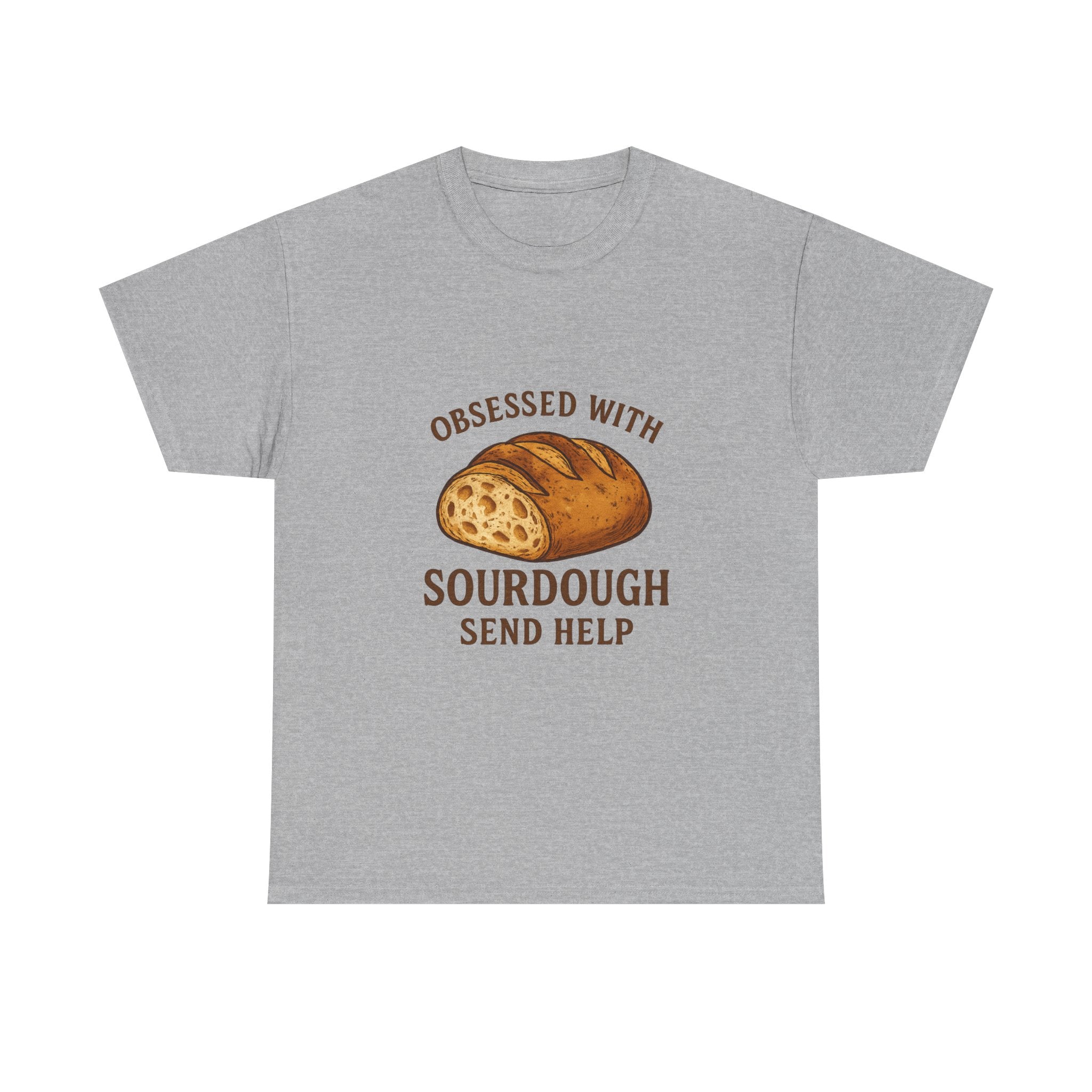 Obsessed With Sourdough Send Help T-Shirt | Unique Gift | Graphic Tee