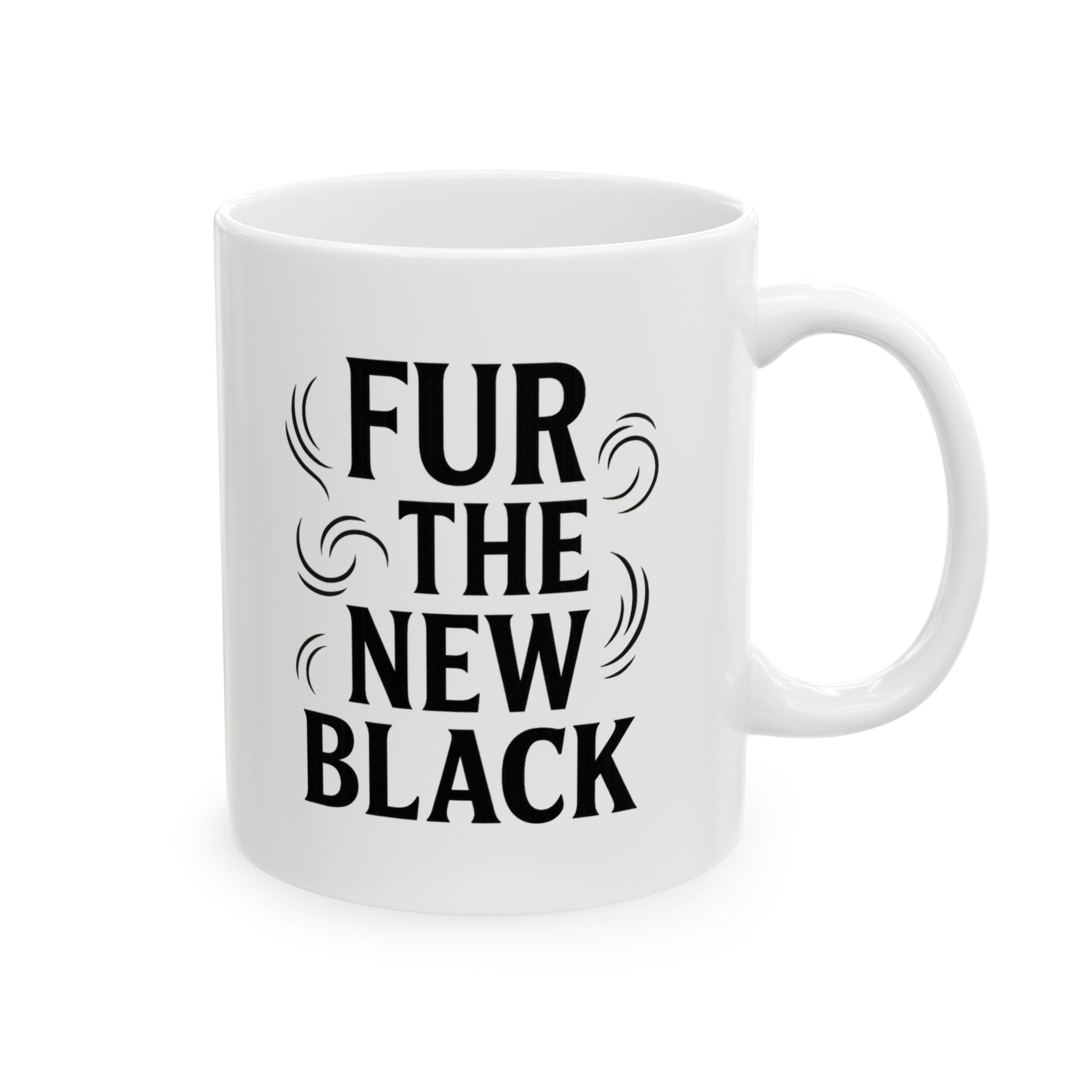 Dog Mom Fur Is The New Black Coffee Mug | Dog Lover Gift | Ceramic Mug