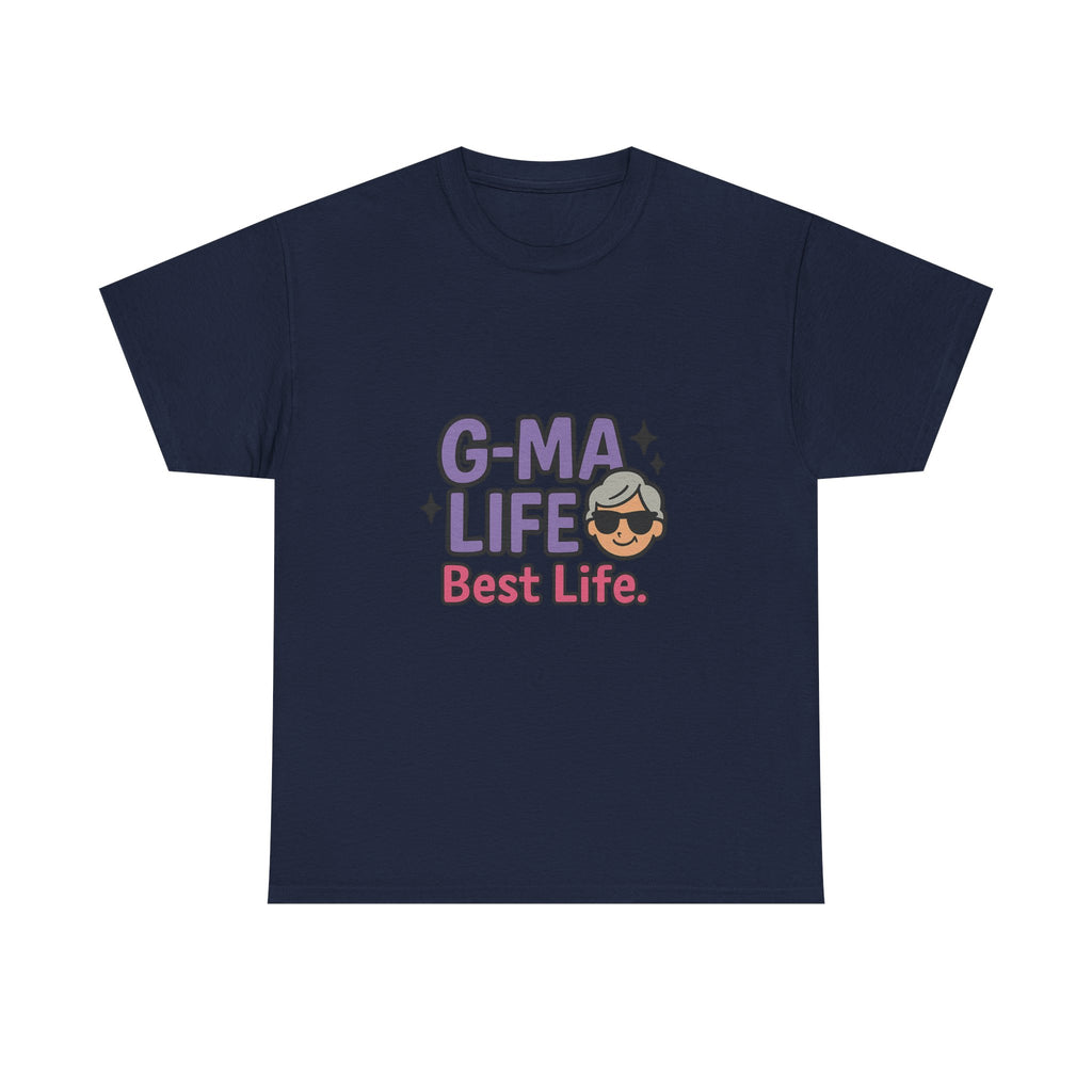 G-Ma Life Best Life Grandmother T-Shirt | Unique Gift | Graphic Tee