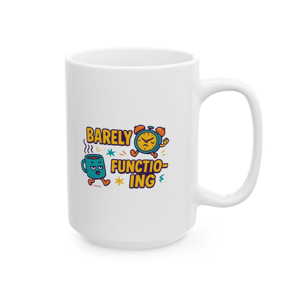 Functioning At Ten Percent At Best Coffee Mug | Funny Barely Awake Gift | Ceramic Mug