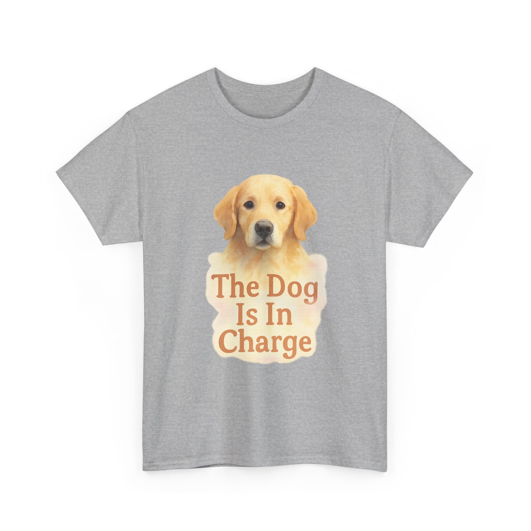 The Dog Is In Charge Here T-Shirt | Funny Dog Lover | Graphic Tee