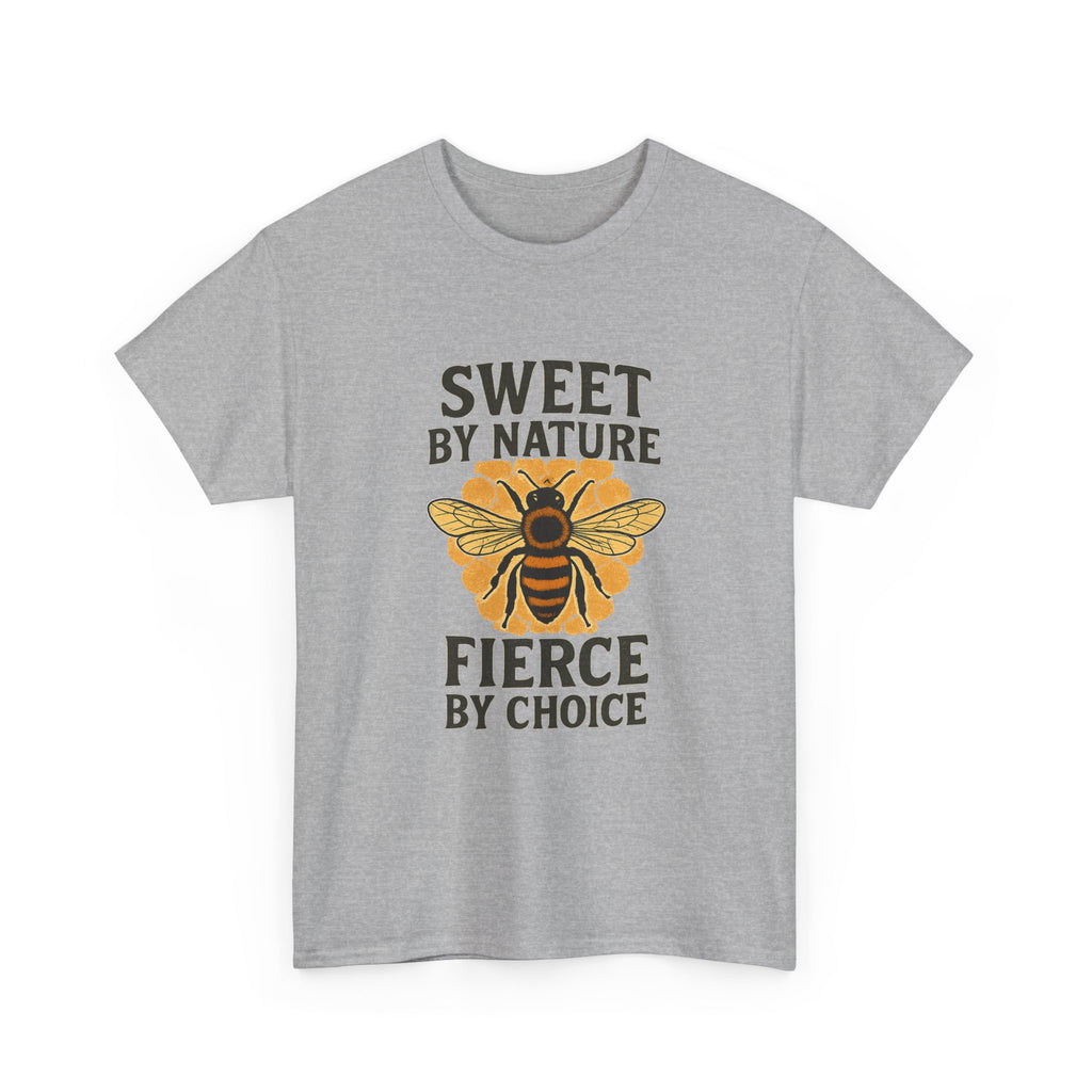 Beekeeper Sweet By Nature Fierce By Choice T-Shirt | Unique Gift | Graphic Tee