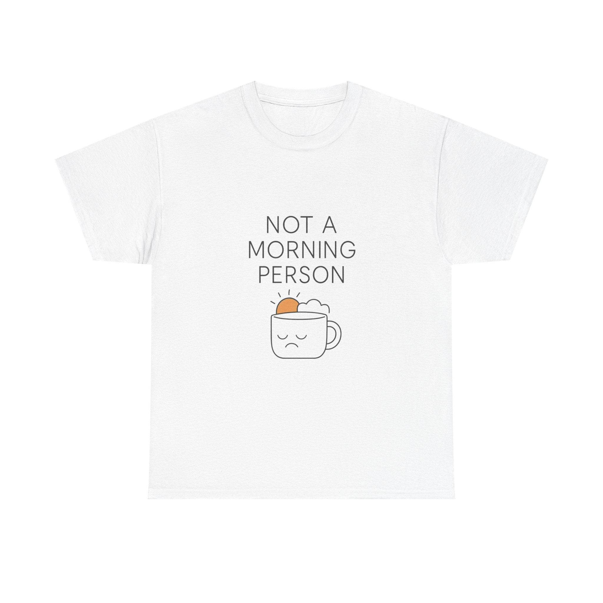 Not A Morning Person End Of Discussion T-Shirt | Funny Gift | Graphic Tee