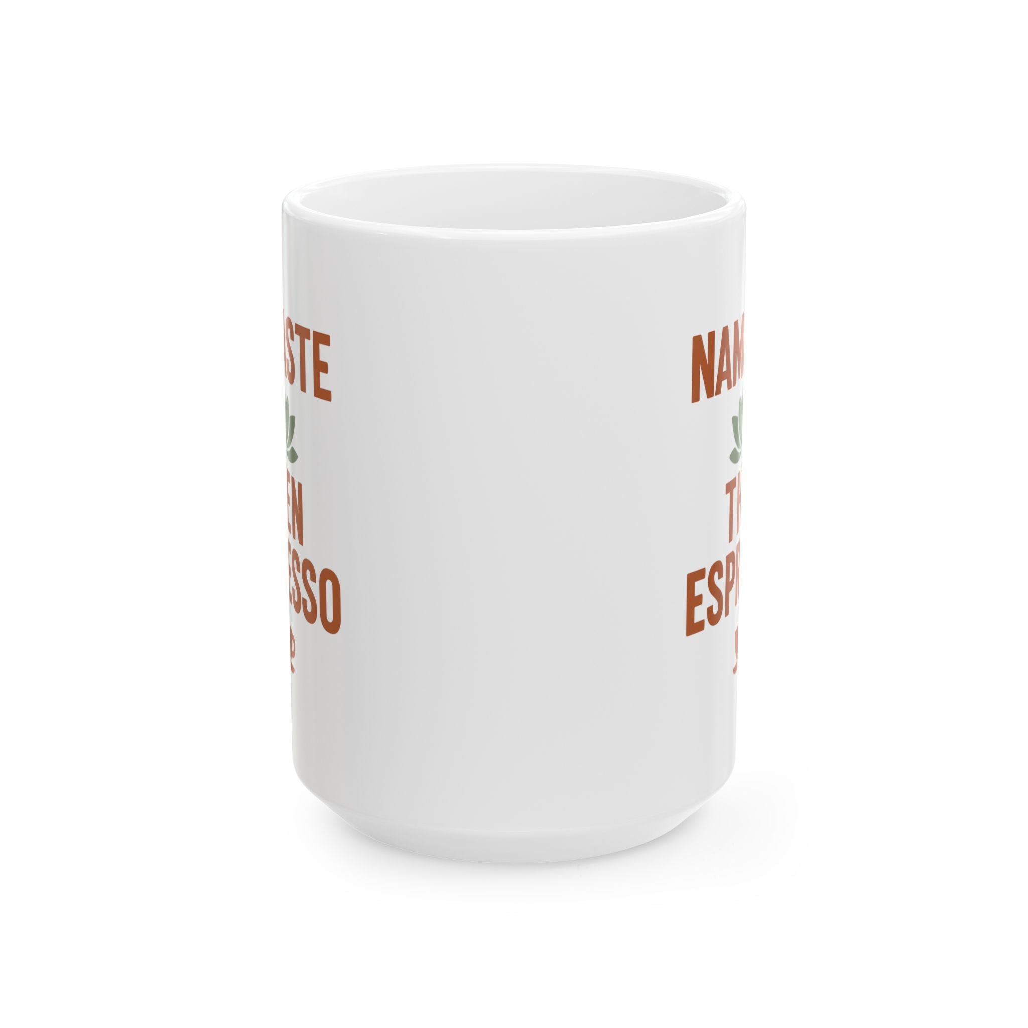 Yoga Teacher Namaste Then Espresso Coffee Mug | Teacher Gift | Ceramic Mug