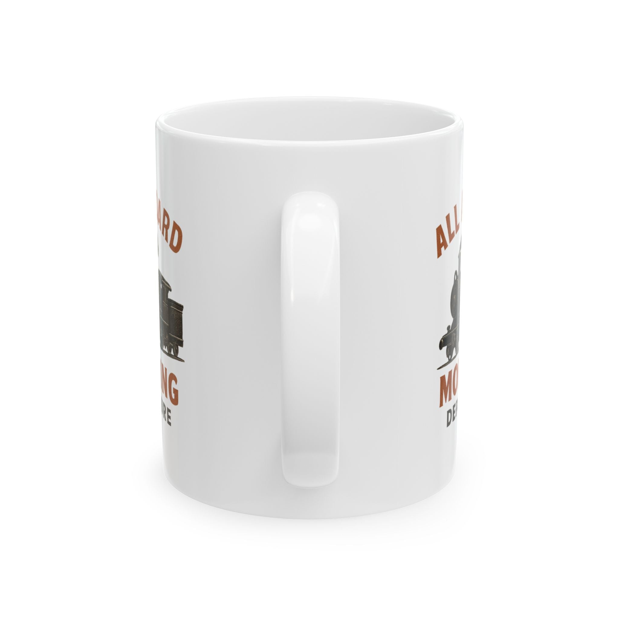 Train Enthusiast All Aboard Morning Departure Coffee Mug | Unique Gift | Ceramic Mug