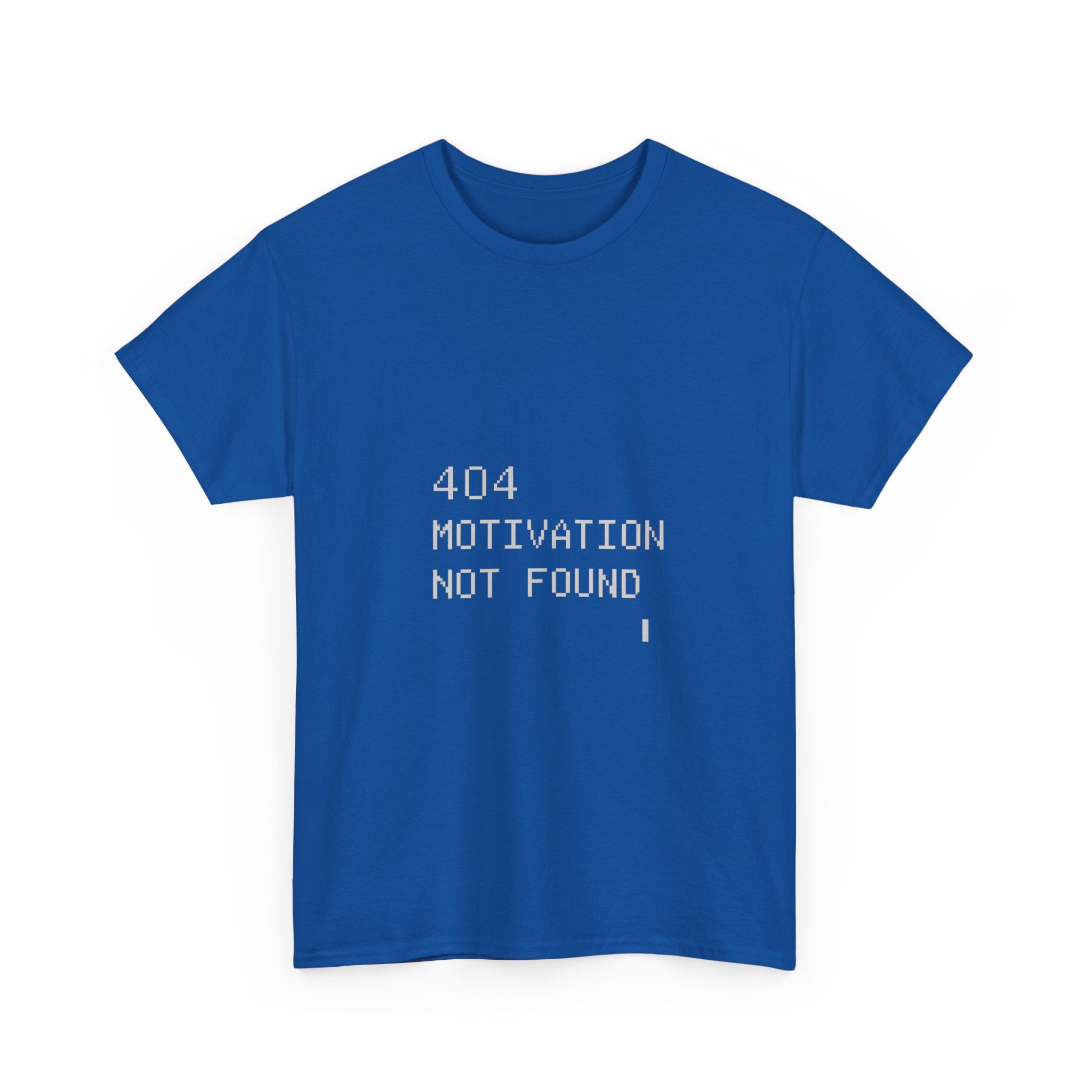 404 Motivation Not Found Programmer T-Shirt | Programmer Gift | Graphic Tee