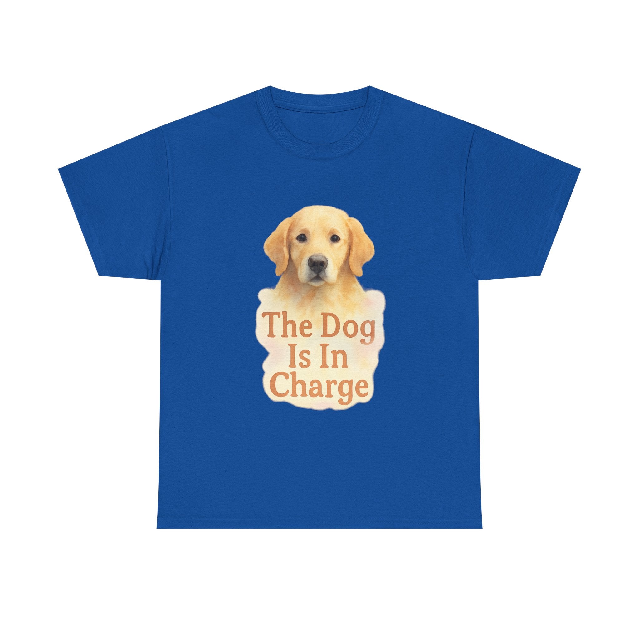 The Dog Is In Charge Here T-Shirt | Funny Dog Lover | Graphic Tee