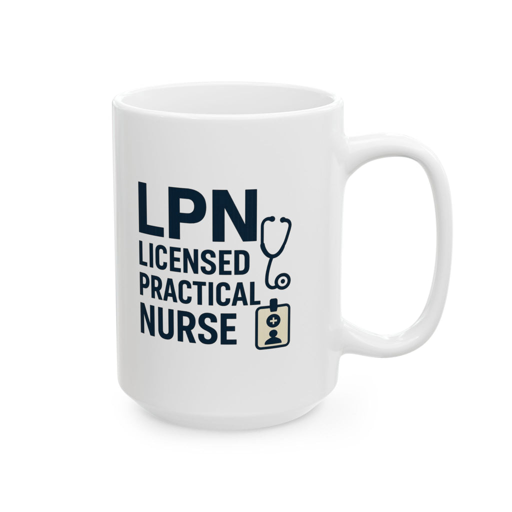 Licensed Practical Nurse LPN We Do The Work Coffee Mug | Nurse Gift | Ceramic Mug