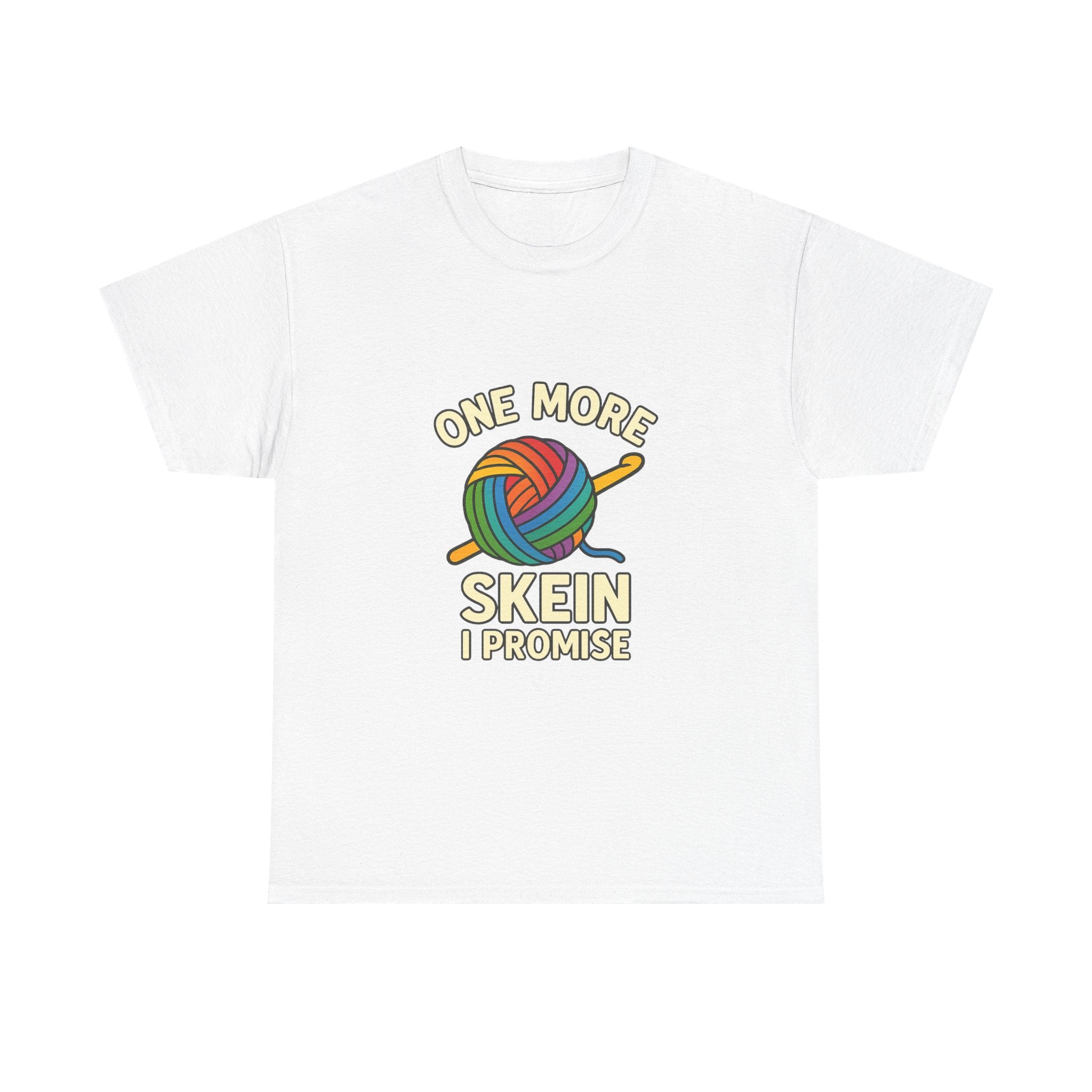 Crochet Addict One More Skein I Promise T-Shirt