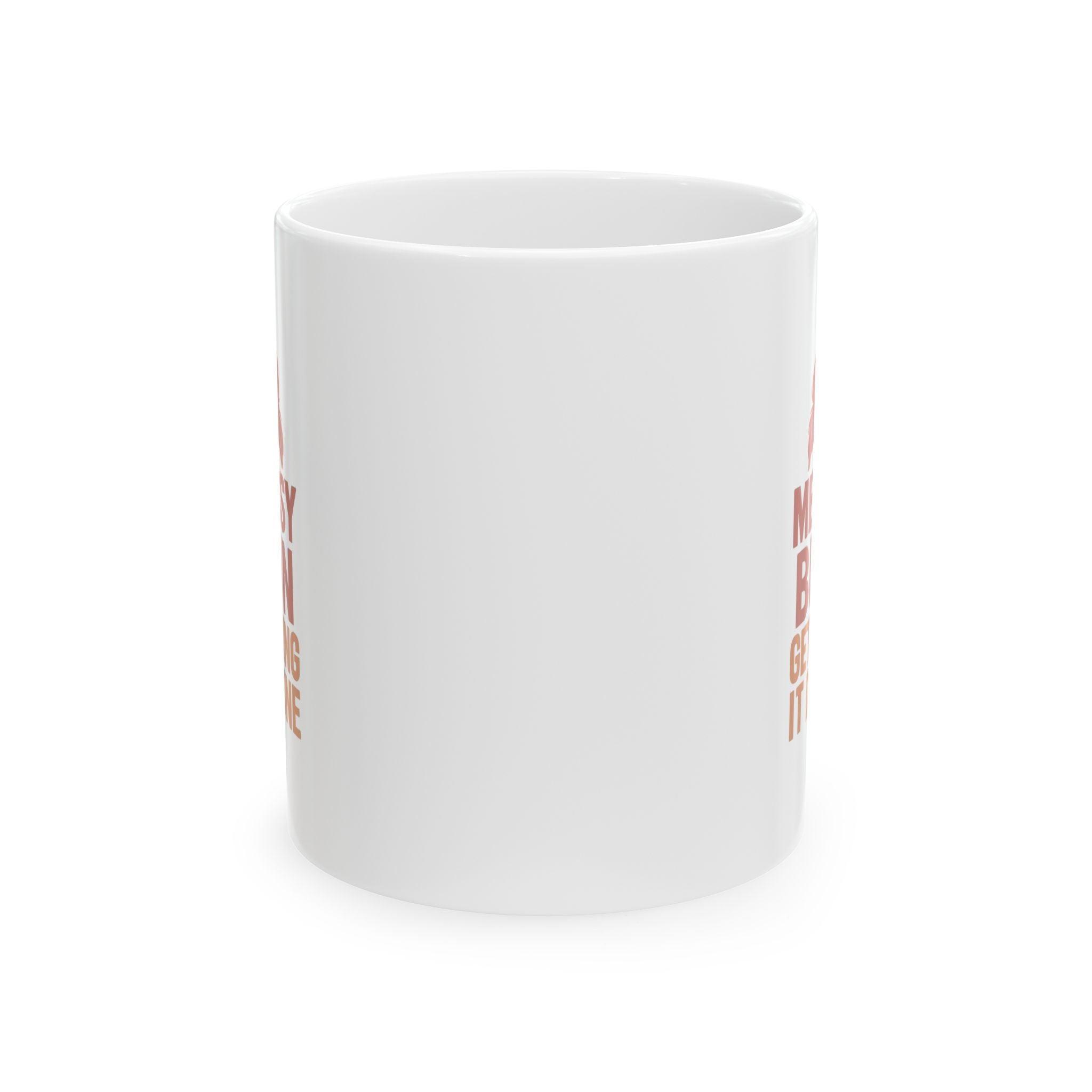 Messy Bun Getting It Done Coffee Mug | Unique Gift | Ceramic Mug