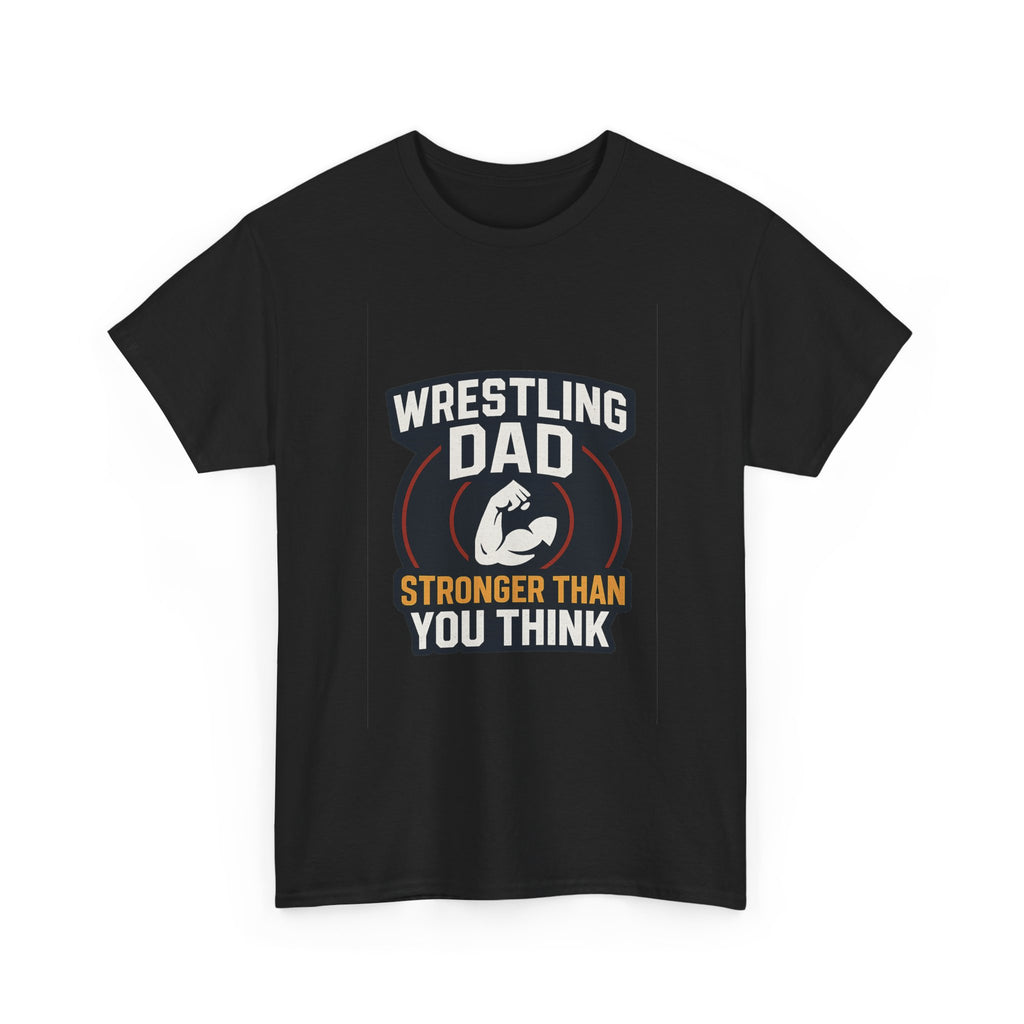 Wrestling Dad Stronger Than You Think T-Shirt | Gift for Dad | Graphic Tee