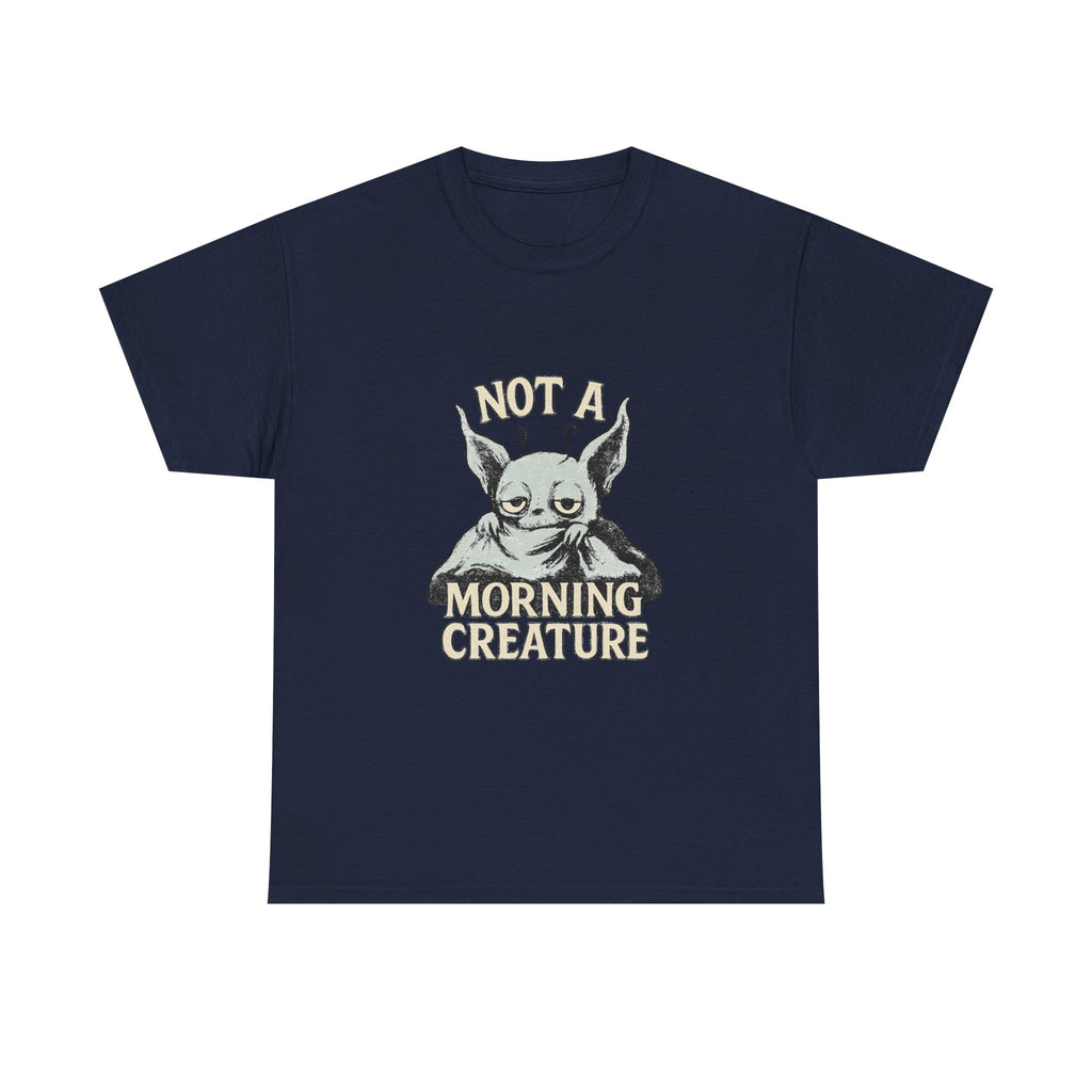 Not A Morning Creature T-Shirt | Unique Gift | Graphic Tee