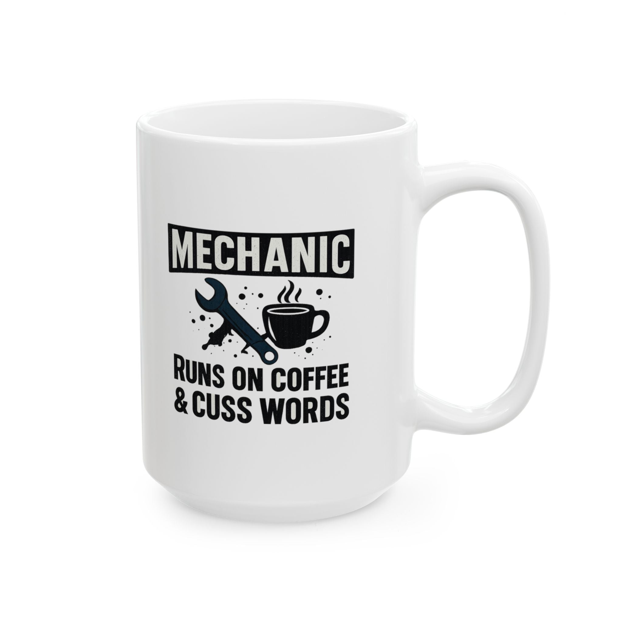 Mechanic Runs On Coffee And Cuss Words Coffee Mug | Mechanic Gift | Ceramic Mug