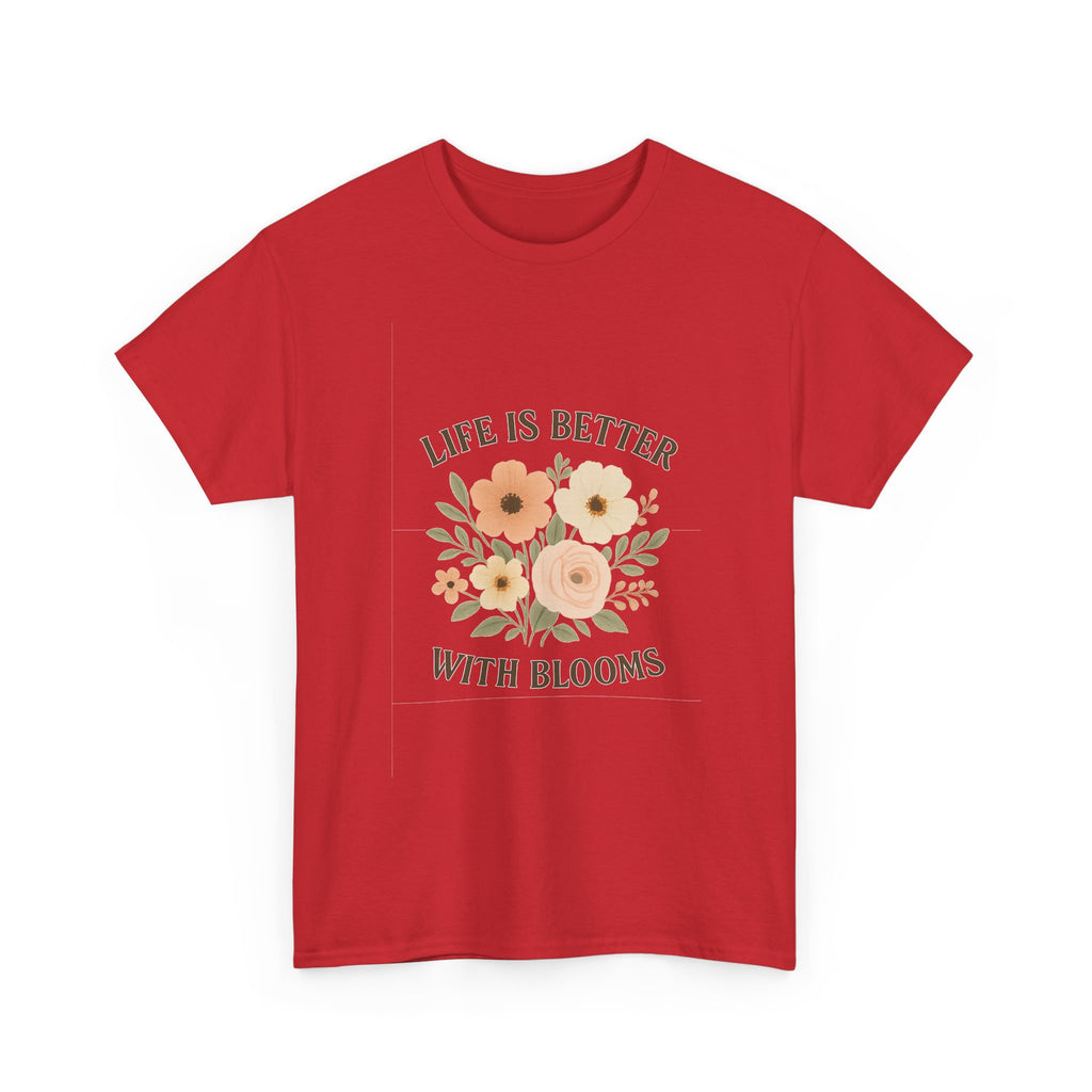 Florist Life Is Better With Blooms T-Shirt