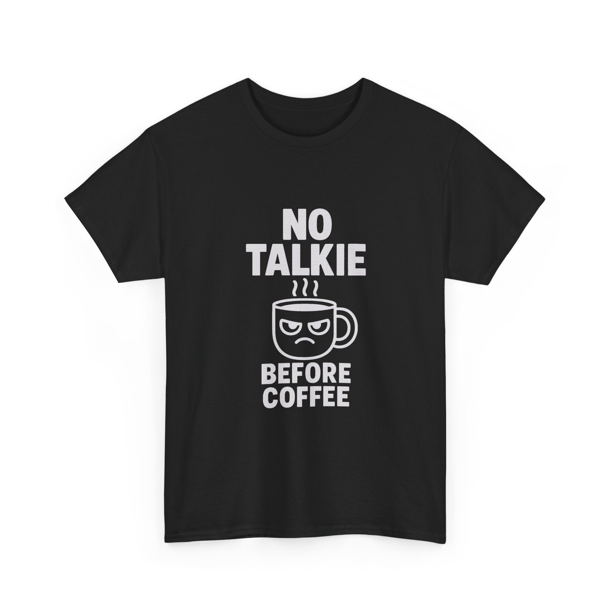 No Talkie Before Coffee Morning T-Shirt | Coffee Lover Gift | Graphic Tee