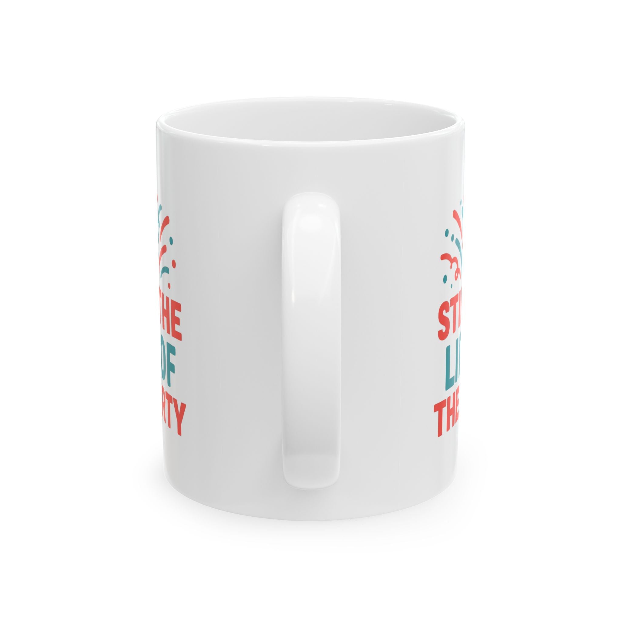 Sober Curious Still The Life Of The Party Coffee Mug | Unique Gift | Ceramic Mug