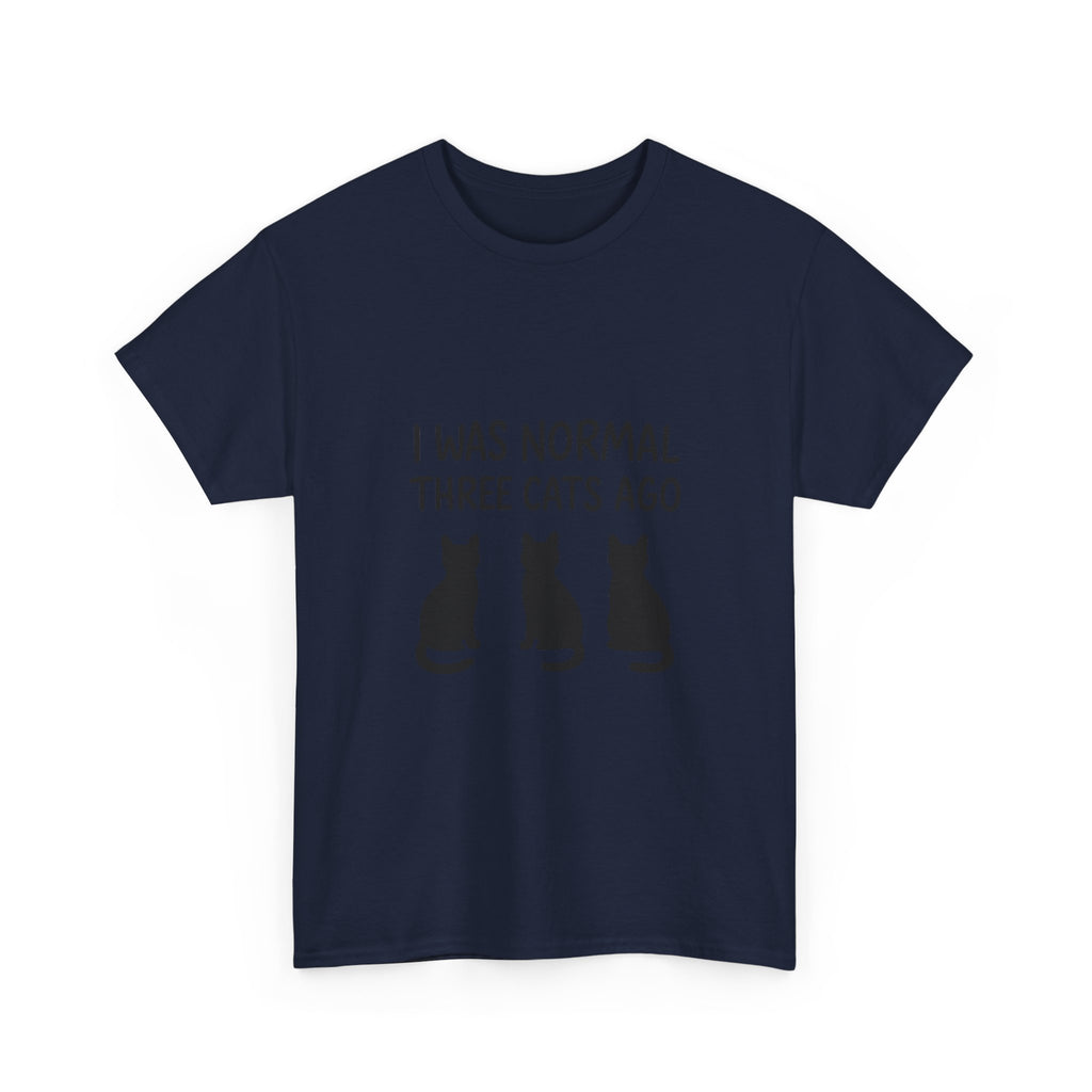 I Was Normal Three Cats Ago Cat Mom T-Shirt | Cat Lover Gift | Graphic Tee