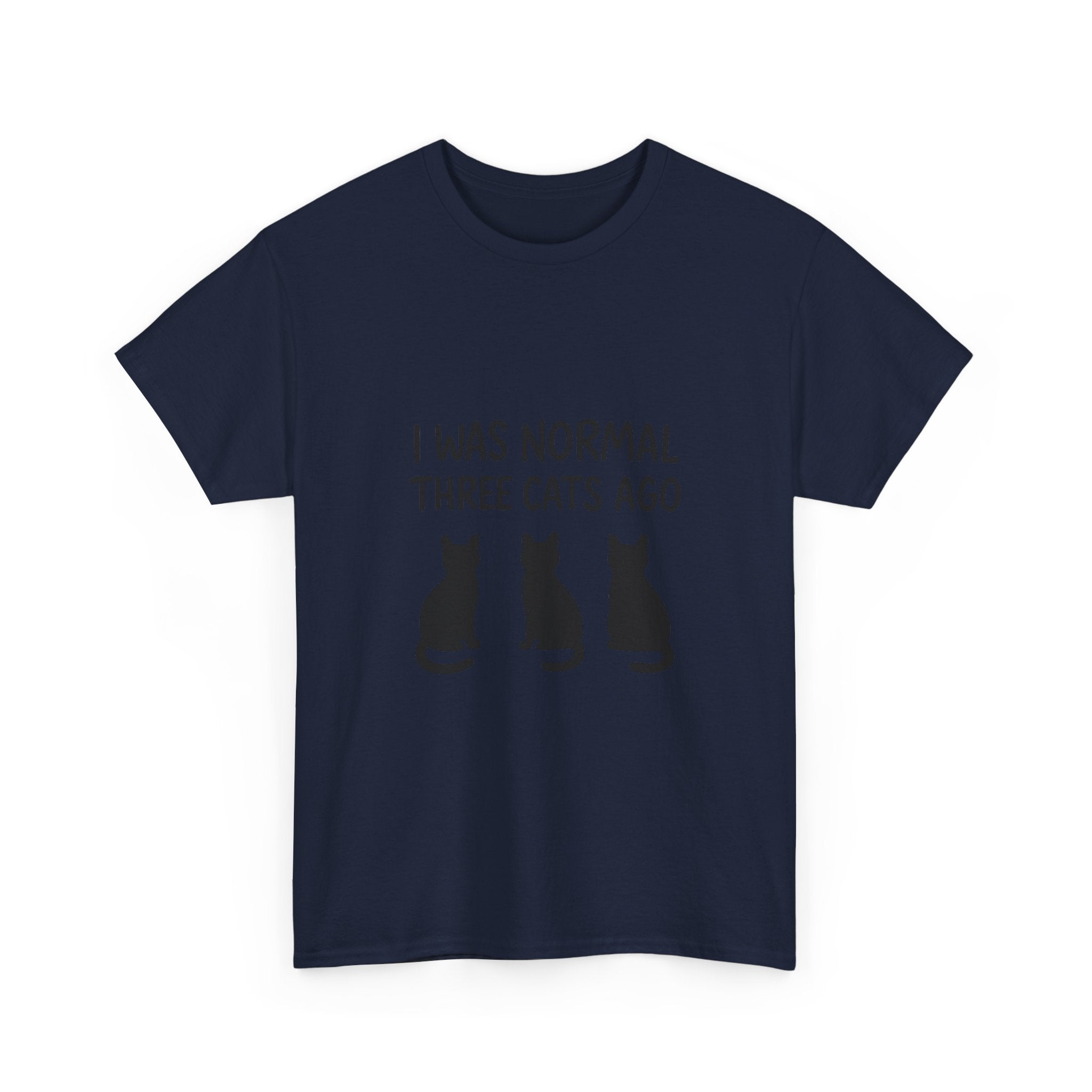 I Was Normal Three Cats Ago Cat Mom T-Shirt | Cat Lover Gift | Graphic Tee