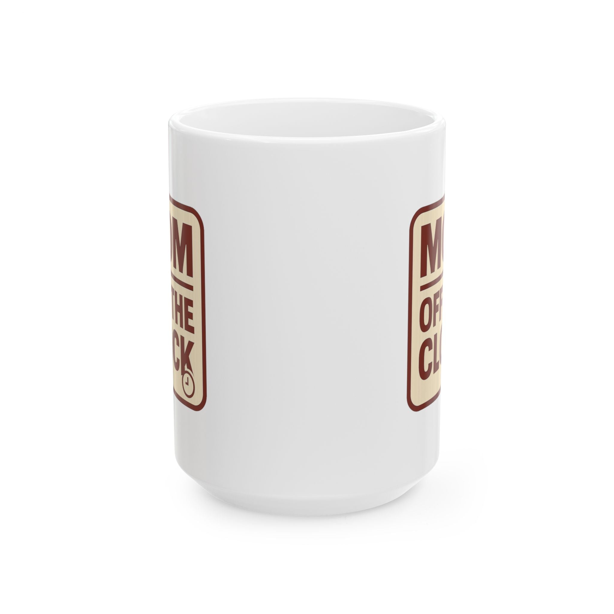 Mom Off The Clock Coffee Mug | Gift for Mom | Ceramic Mug