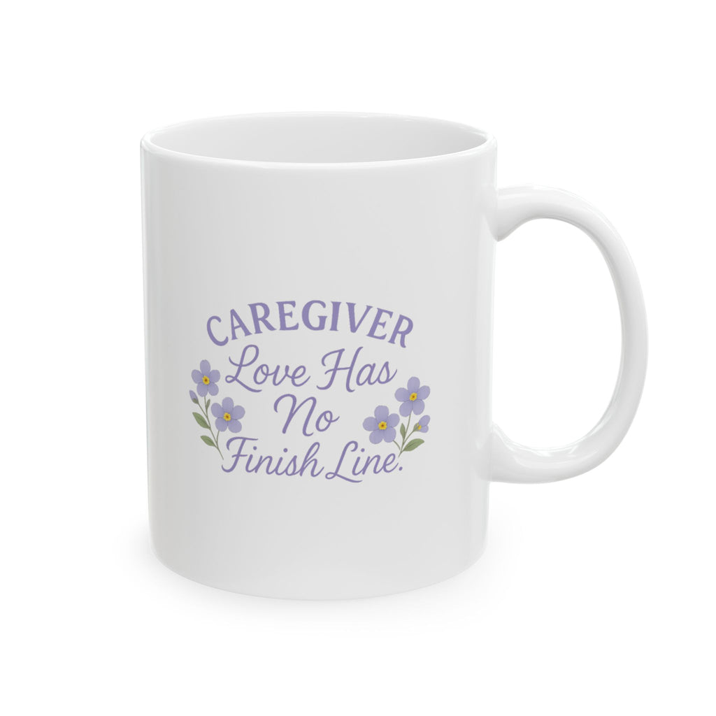Alzheimers Caregiver Love Has No Finish Line Ceramic Mug